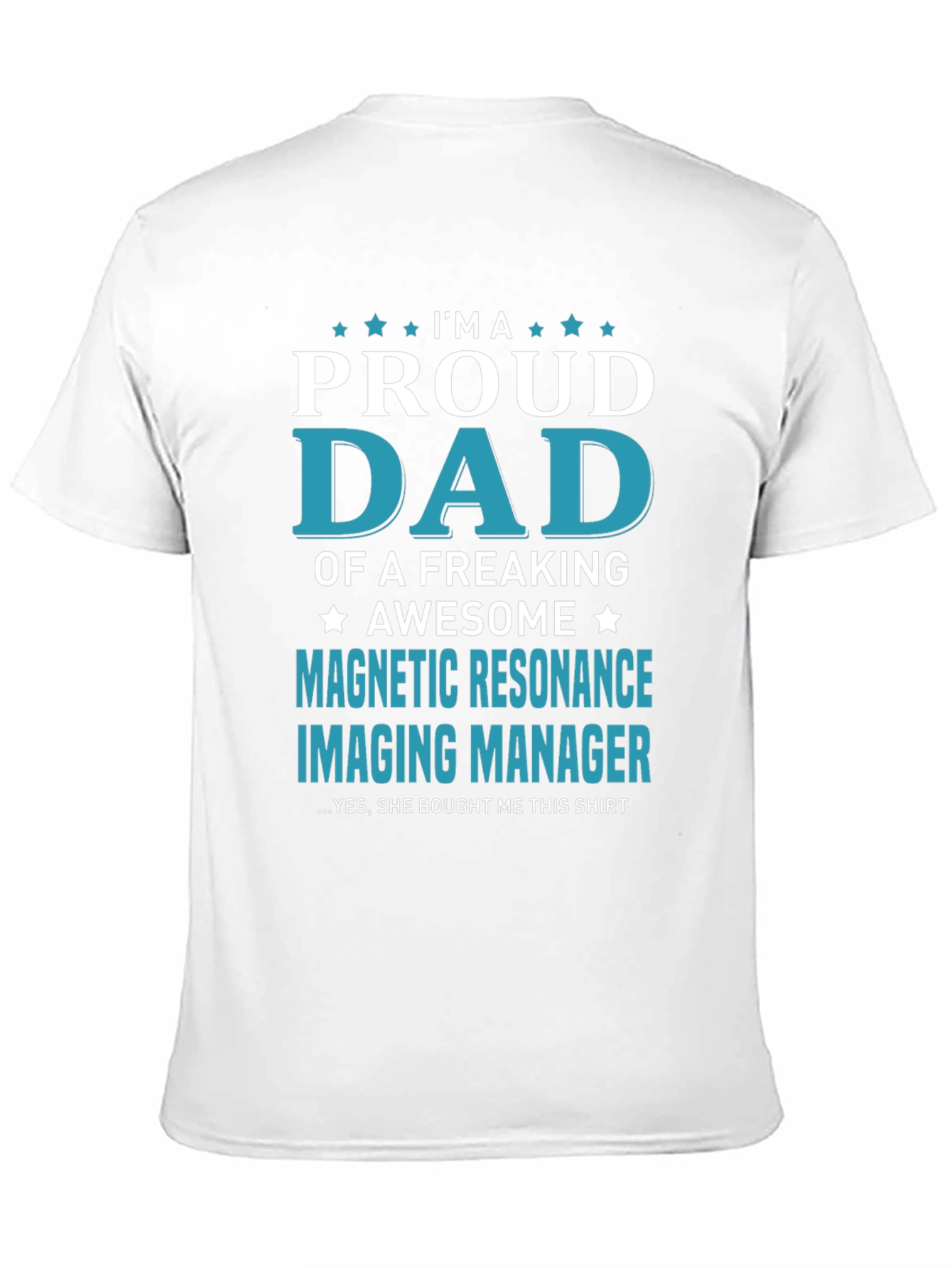 Black Proud Dad Magnetic Resonance Imaging Manager T-Shirt view 11
