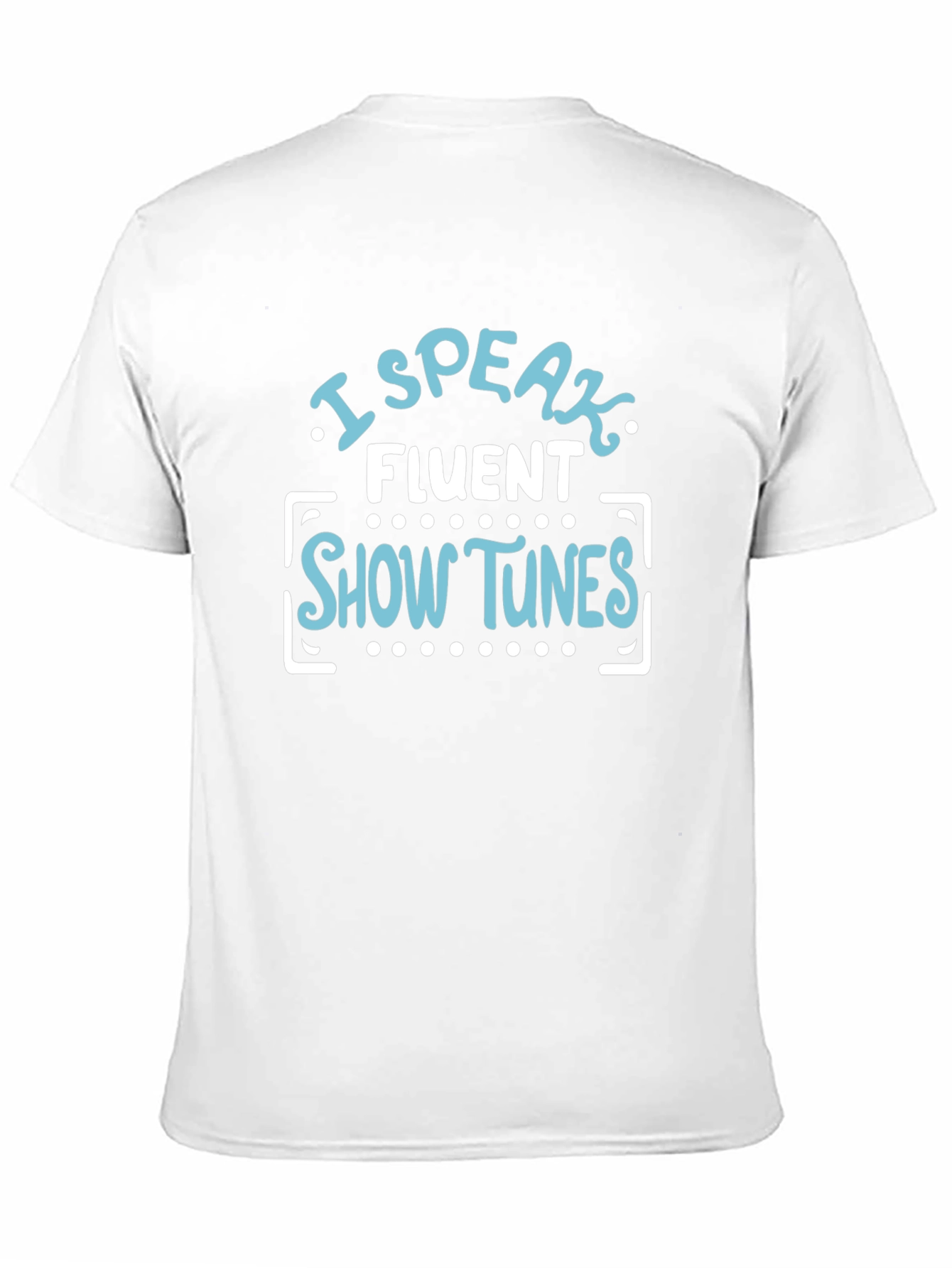 Black I Speak Fluent Show Tunes T-Shirt view 11
