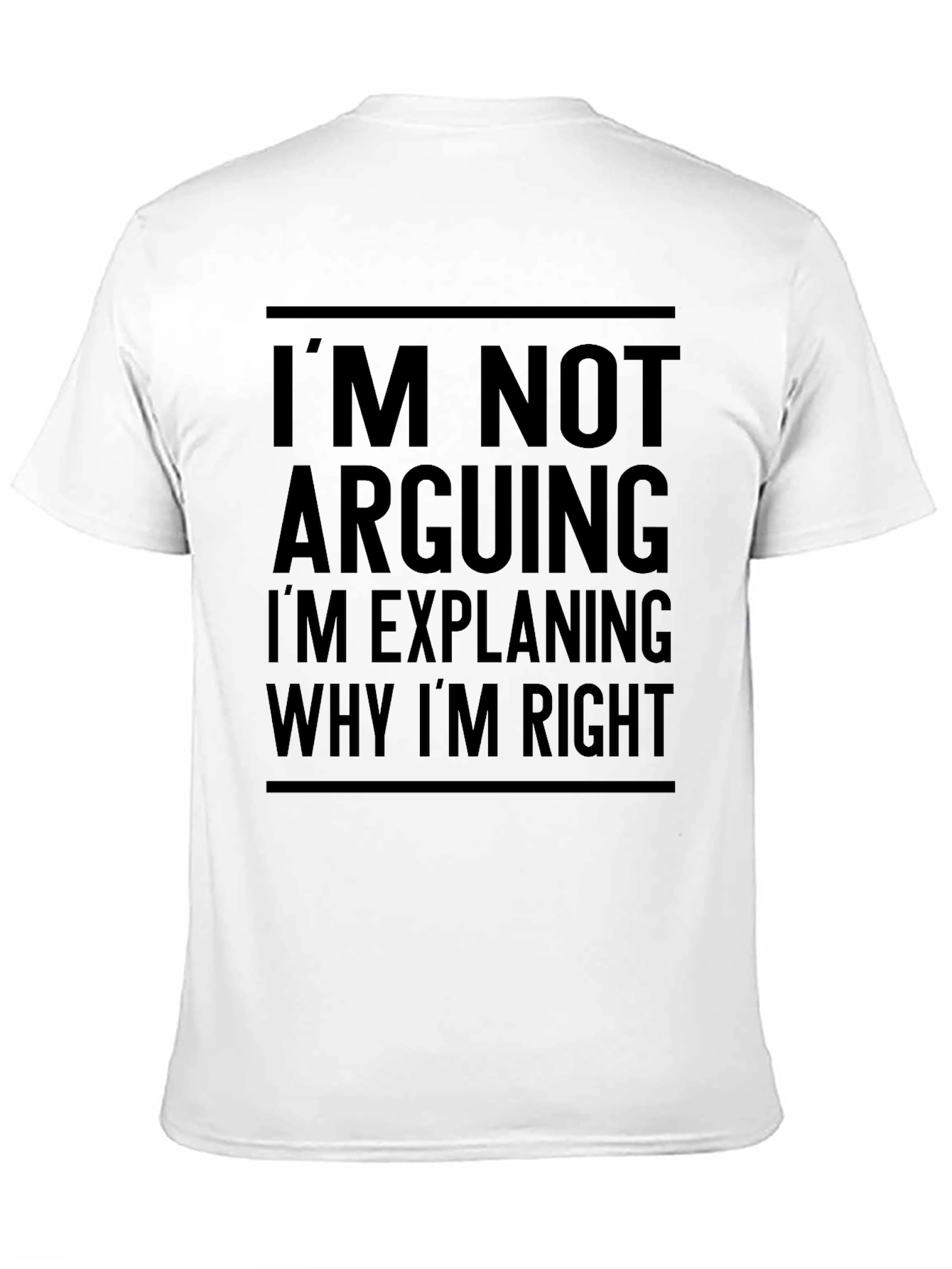 Black Funny I'm Not Arguing Graphic T-Shirt view 11