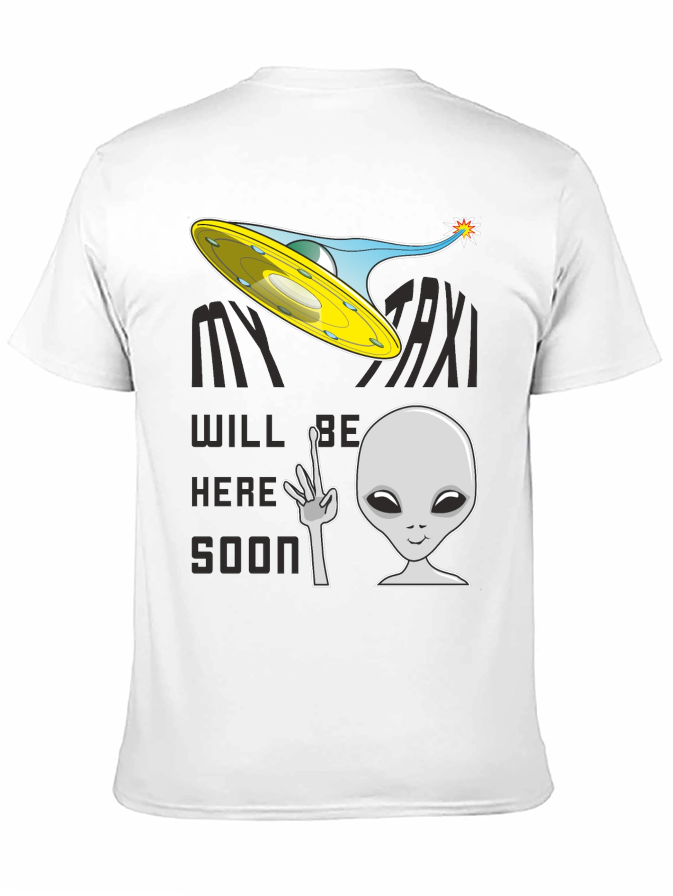 Black Alien Taxi Graphic T-Shirt - My Taxi Will Be Here Soon view 11
