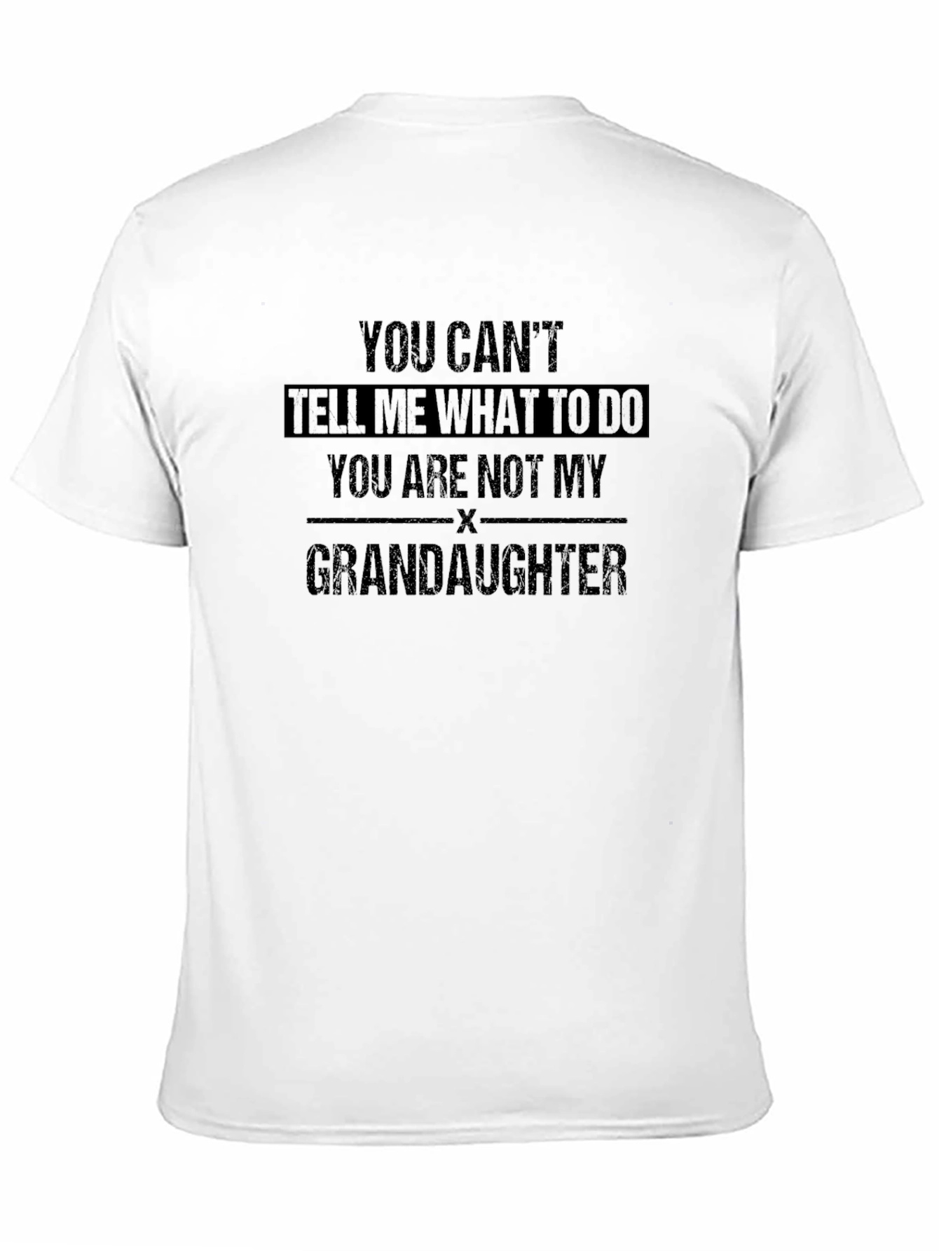 Black You Can't Tell Me What to Do T-Shirt view 11