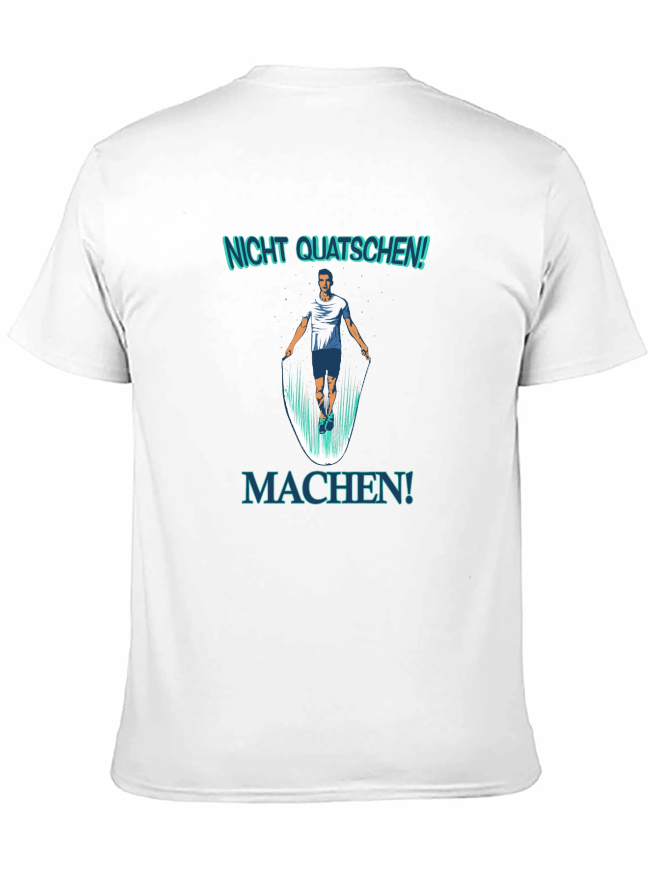 Black Nicht Quatschen! Machen! Fitness T-Shirt view 11