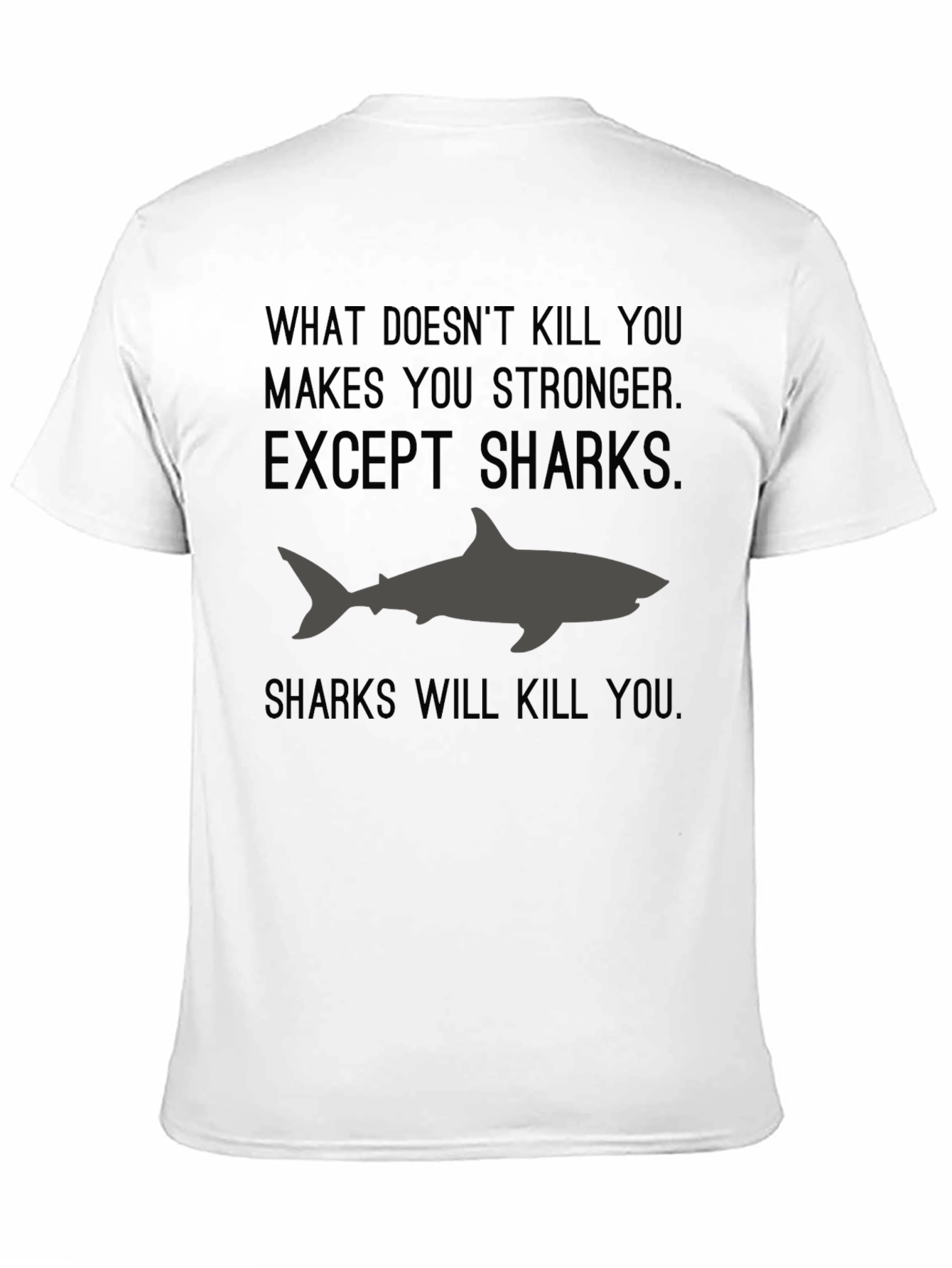 Black Shark Graphic Tee - What Doesn't Kill You Makes You Stronger view 11