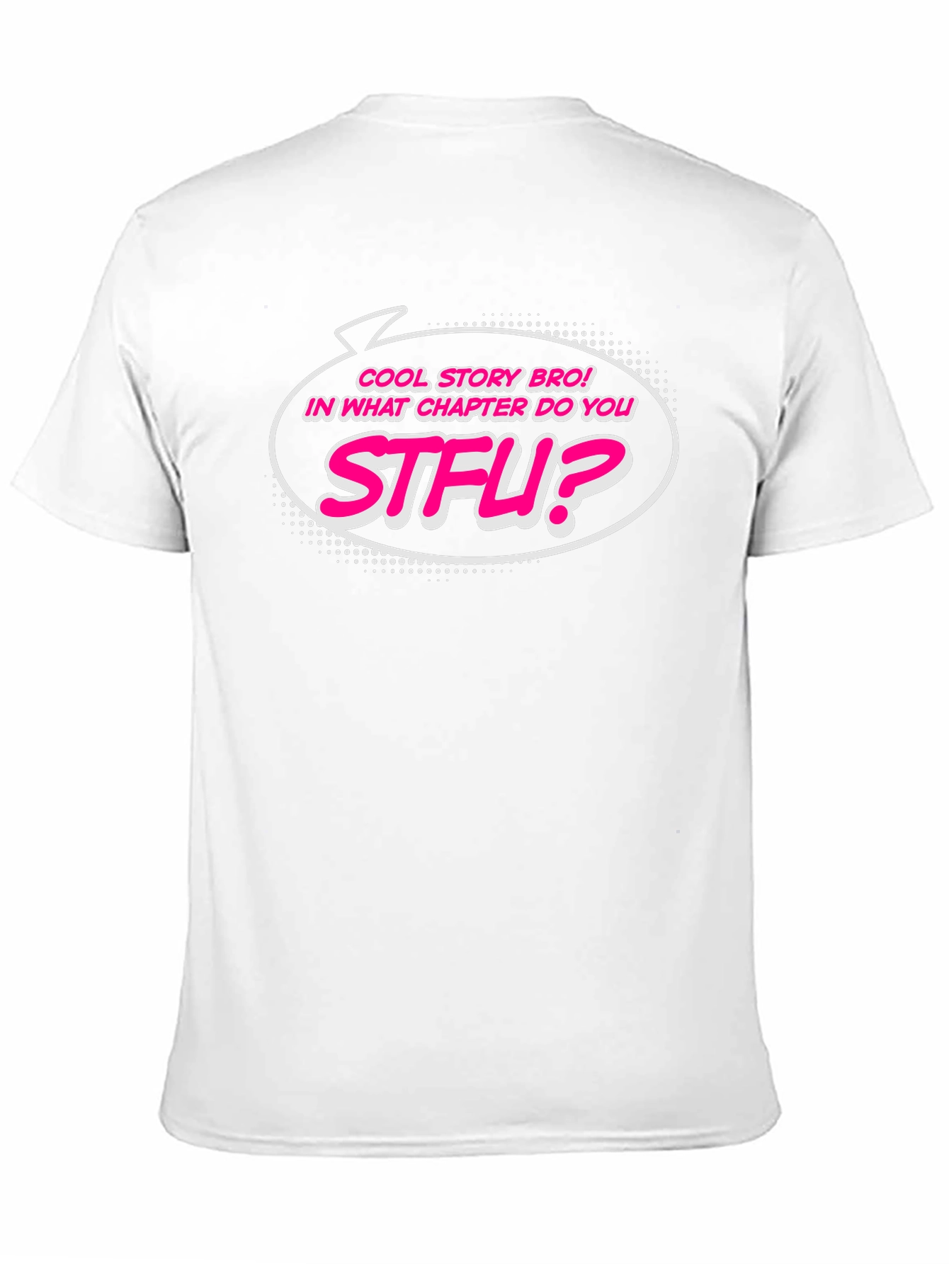 Black Cool Story Bro STFU Funny Graphic T-Shirt view 11
