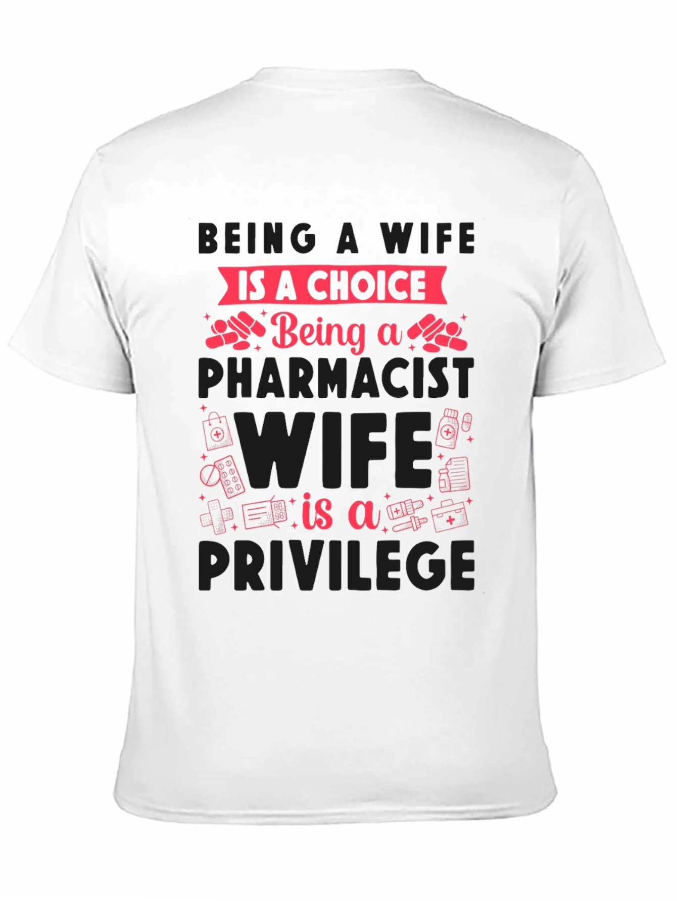 Black Pharmacist Wife T-Shirt - Choice & Privilege view 11