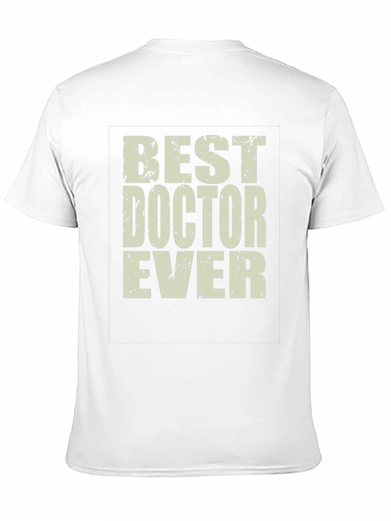 Black Best Doctor Ever T-Shirt - Distressed Text Design view 11