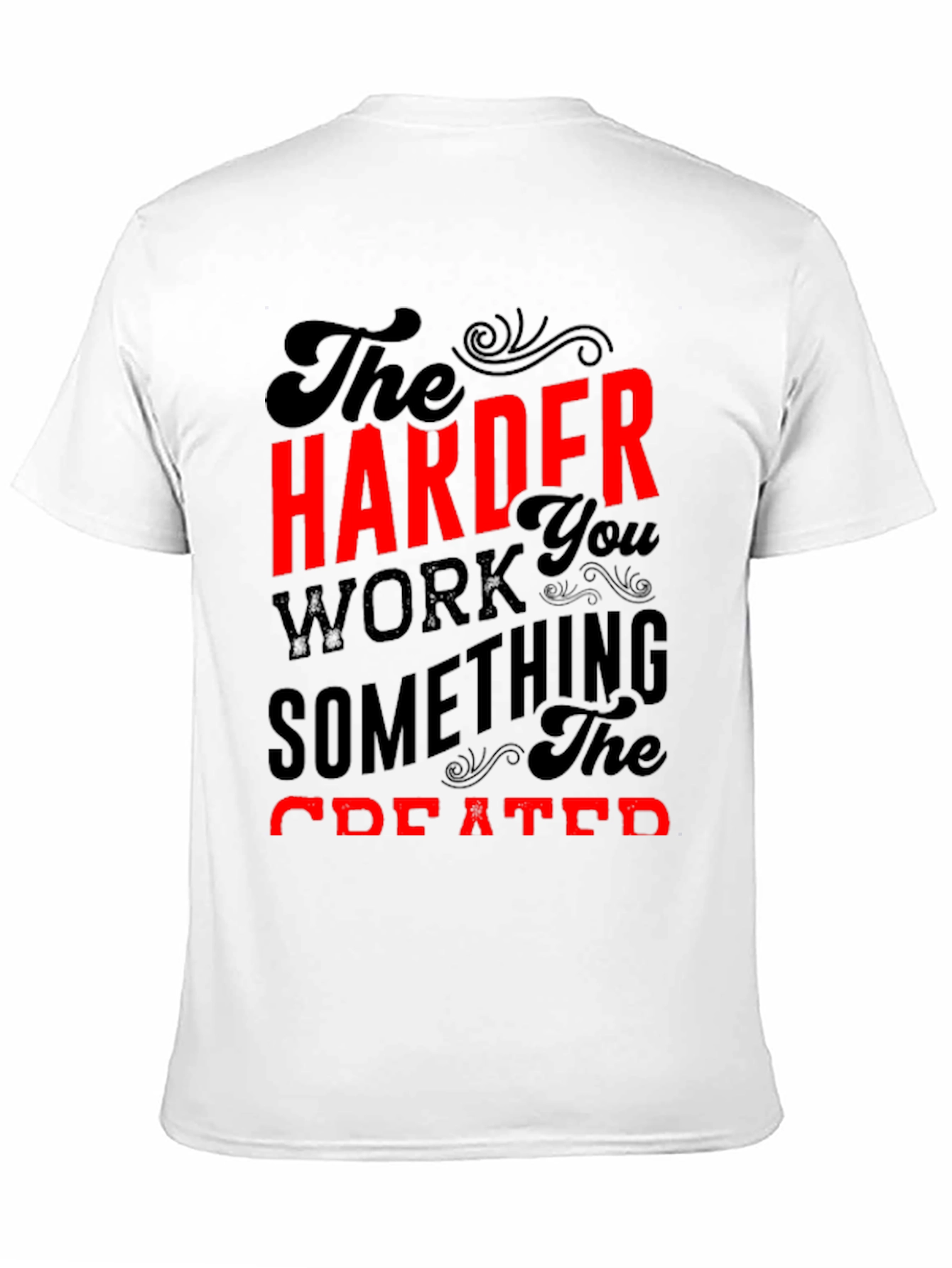 Black Motivational Harder You Work T-Shirt view 11