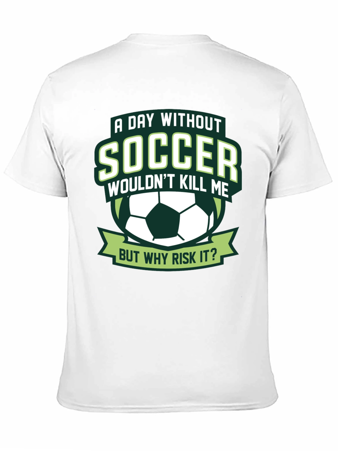 Black Soccer T-Shirt: A Day Without Soccer view 11