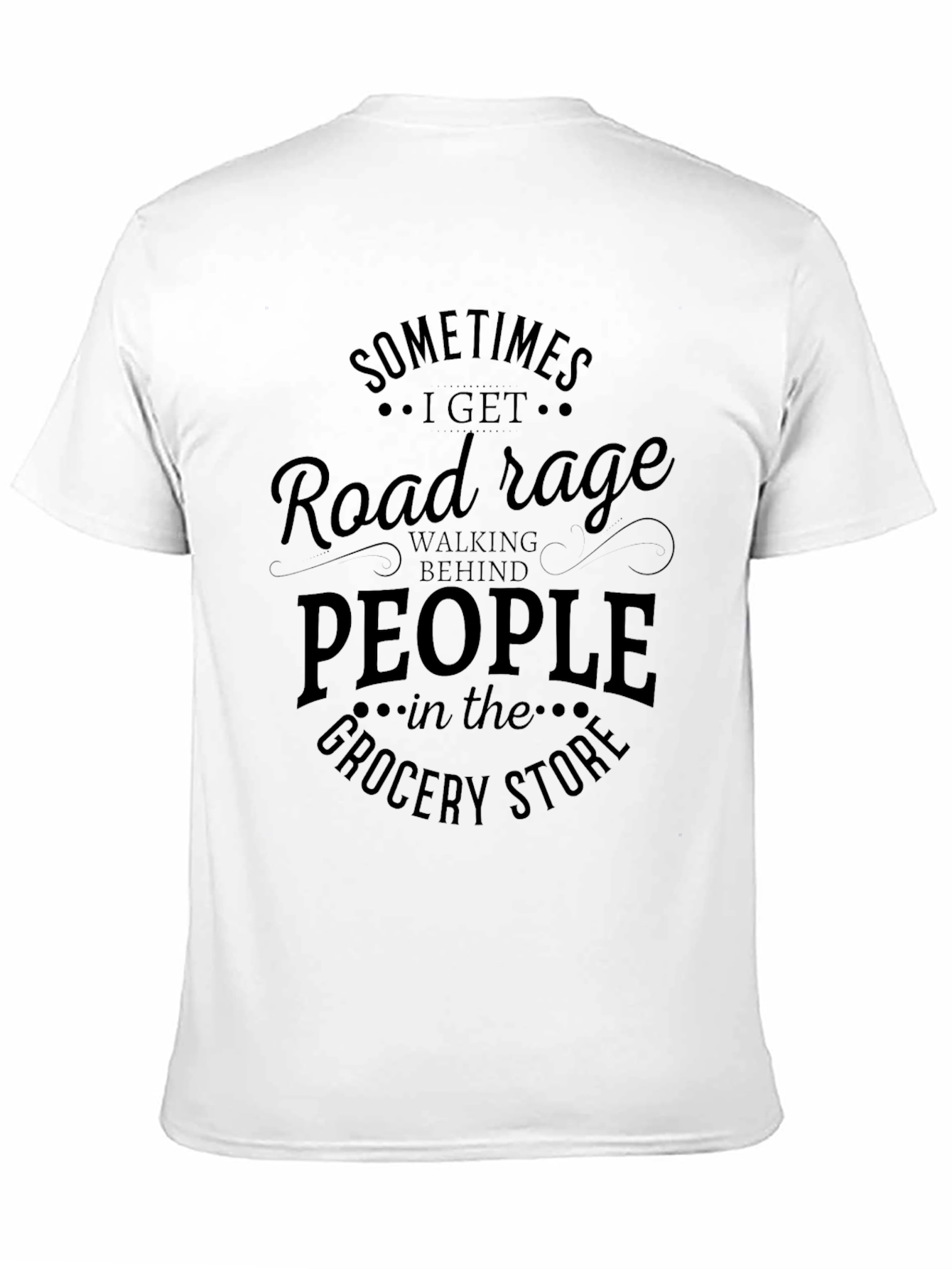 Black Road Rage Grocery Store Black T-Shirt view 11