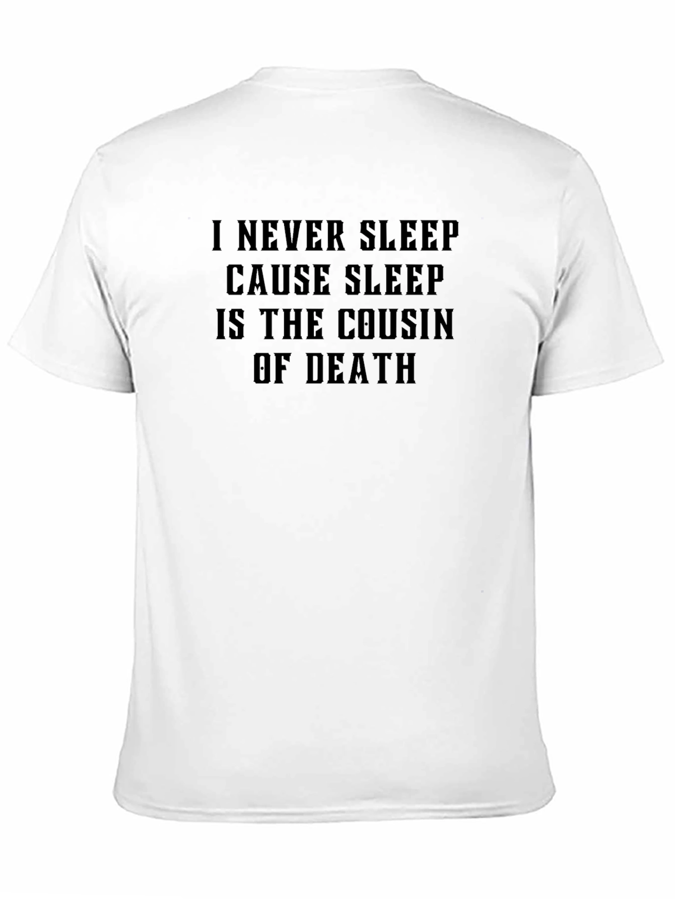 Black I Never Sleep T-Shirt view 11