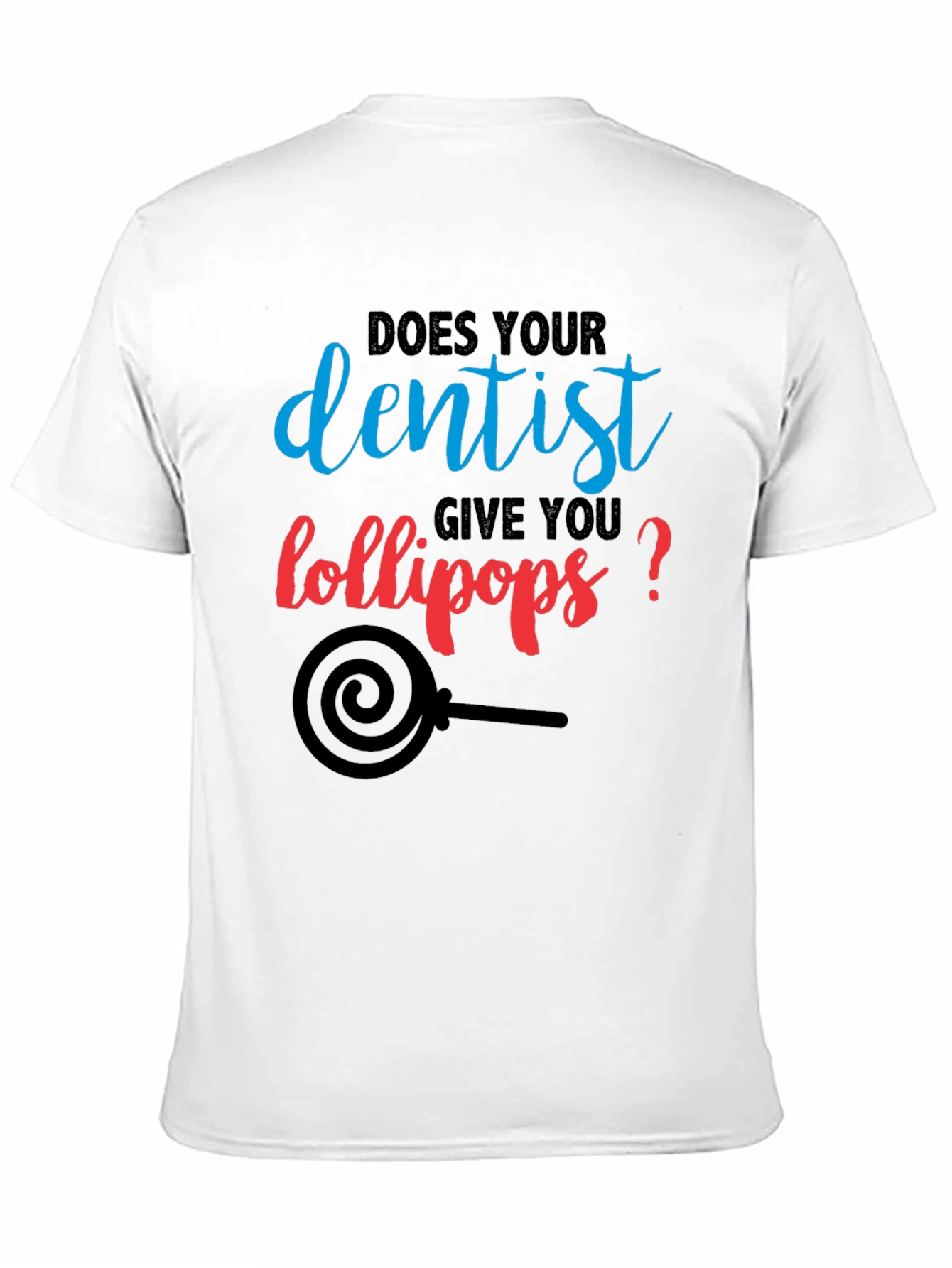 Black Dentist Lollipop T-Shirt - Funny Dental Humor Tee view 11