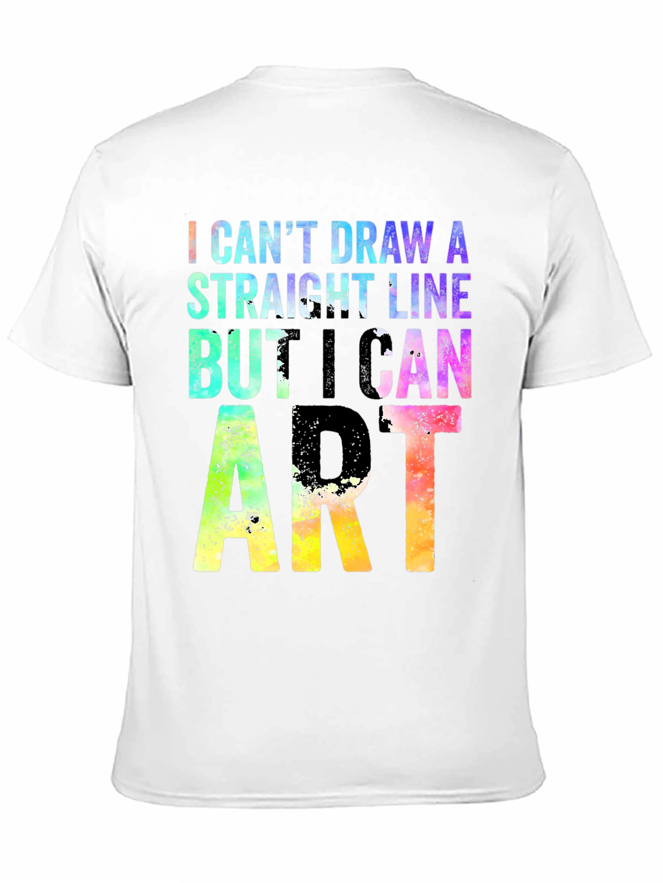 Black I Can't Draw A Straight Line But I Can Do Art T-Shirt view 11