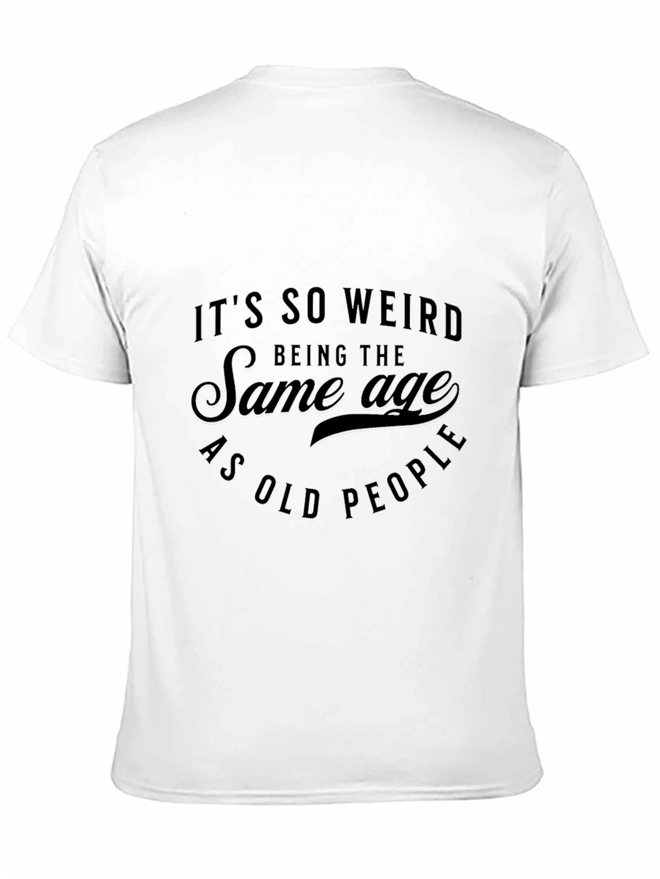 Black Funny Age Humor T-Shirt view 11