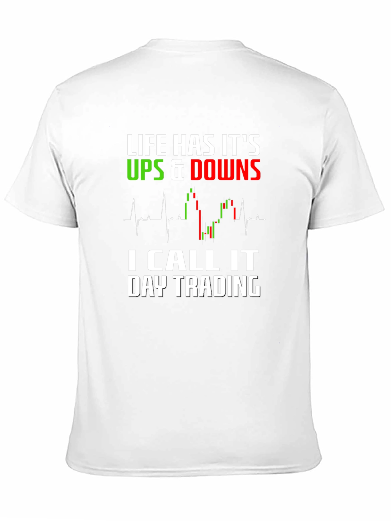 Black Day Trading T-Shirt - Life's Ups and Downs Tee view 11
