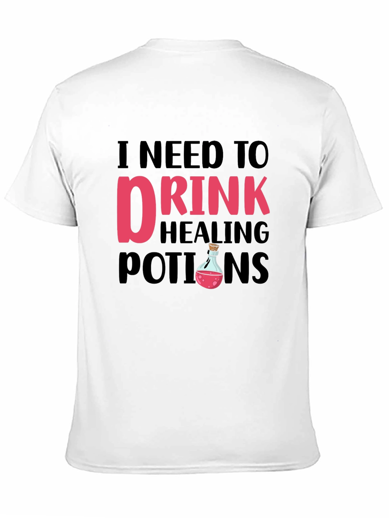 Black Funny 'I Need To Drink Healing Potions' Black T-Shirt view 11