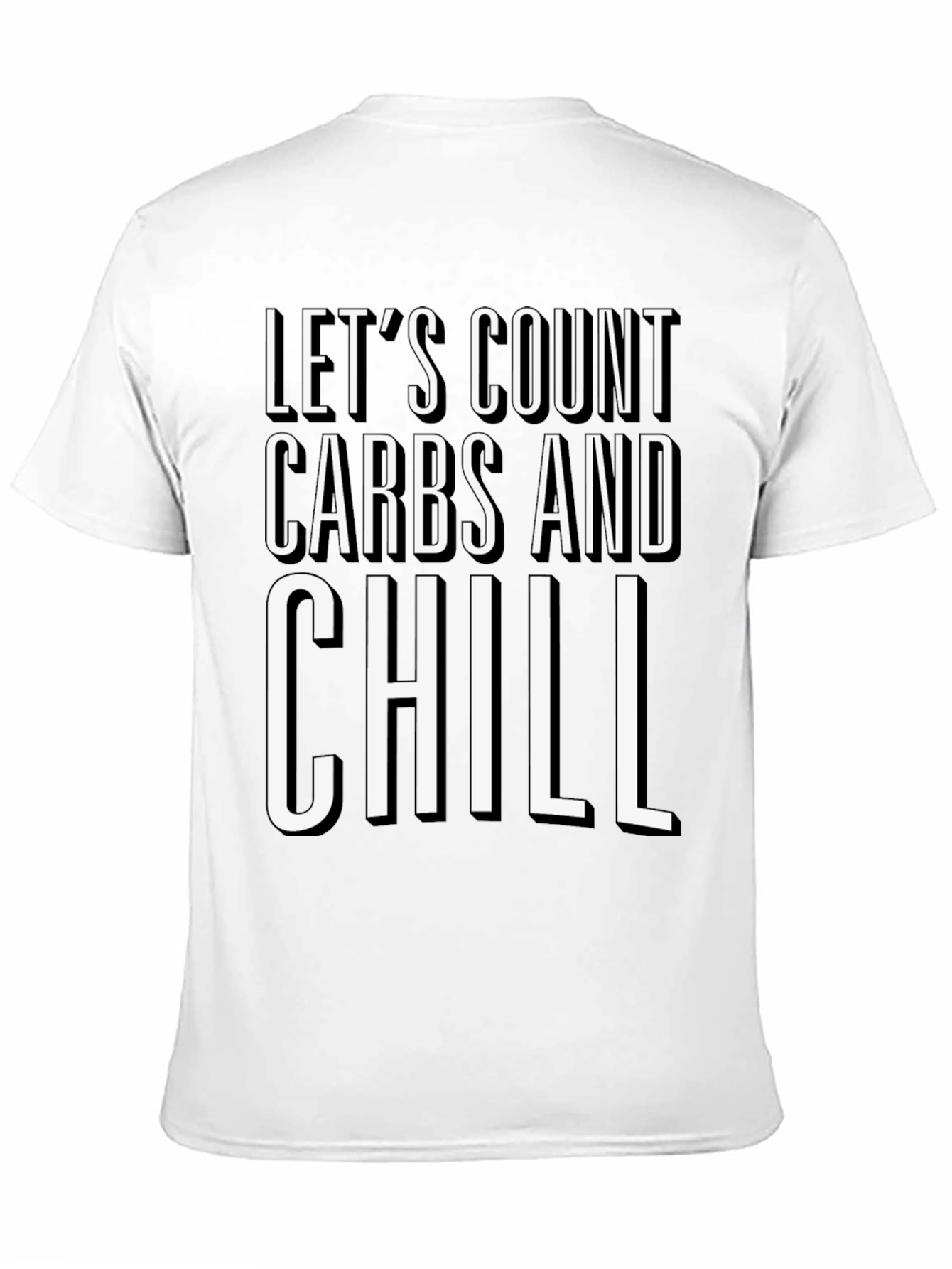 Black Let's Count Carbs and Chill Black Graphic T-Shirt view 11