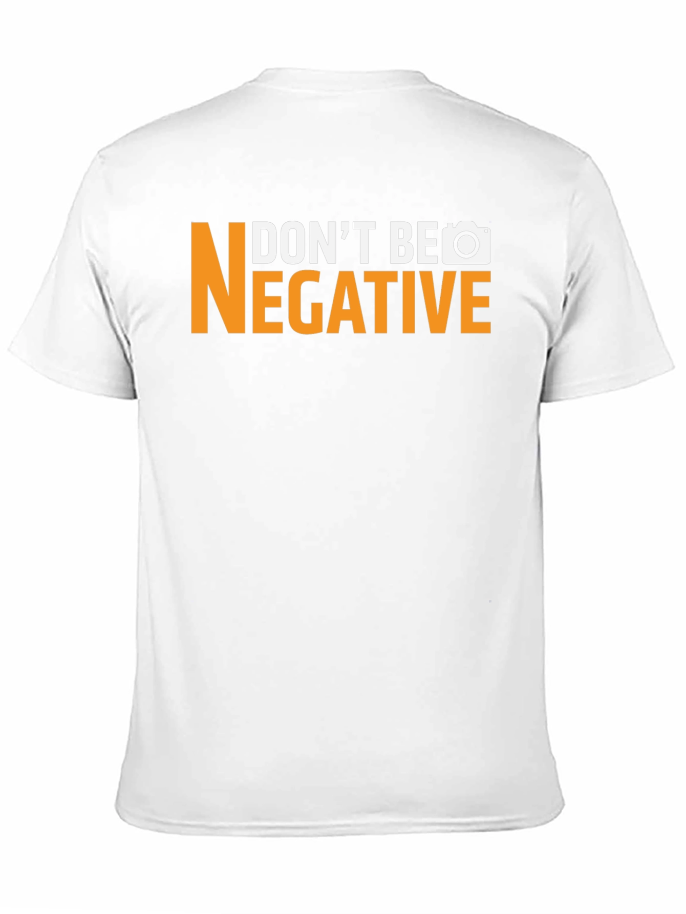 Black Don't Be Negative Funny Camera T-Shirt view 11