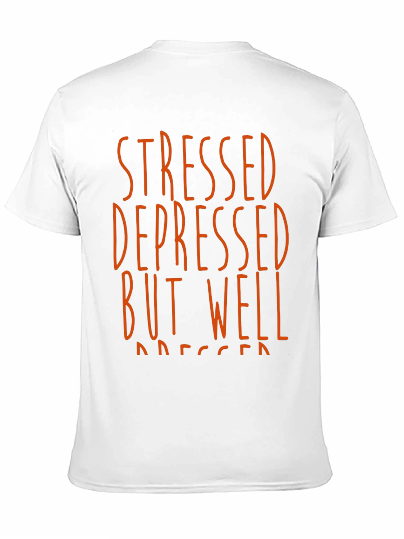 Black Stressed Depressed But Well Dressed Tee view 11
