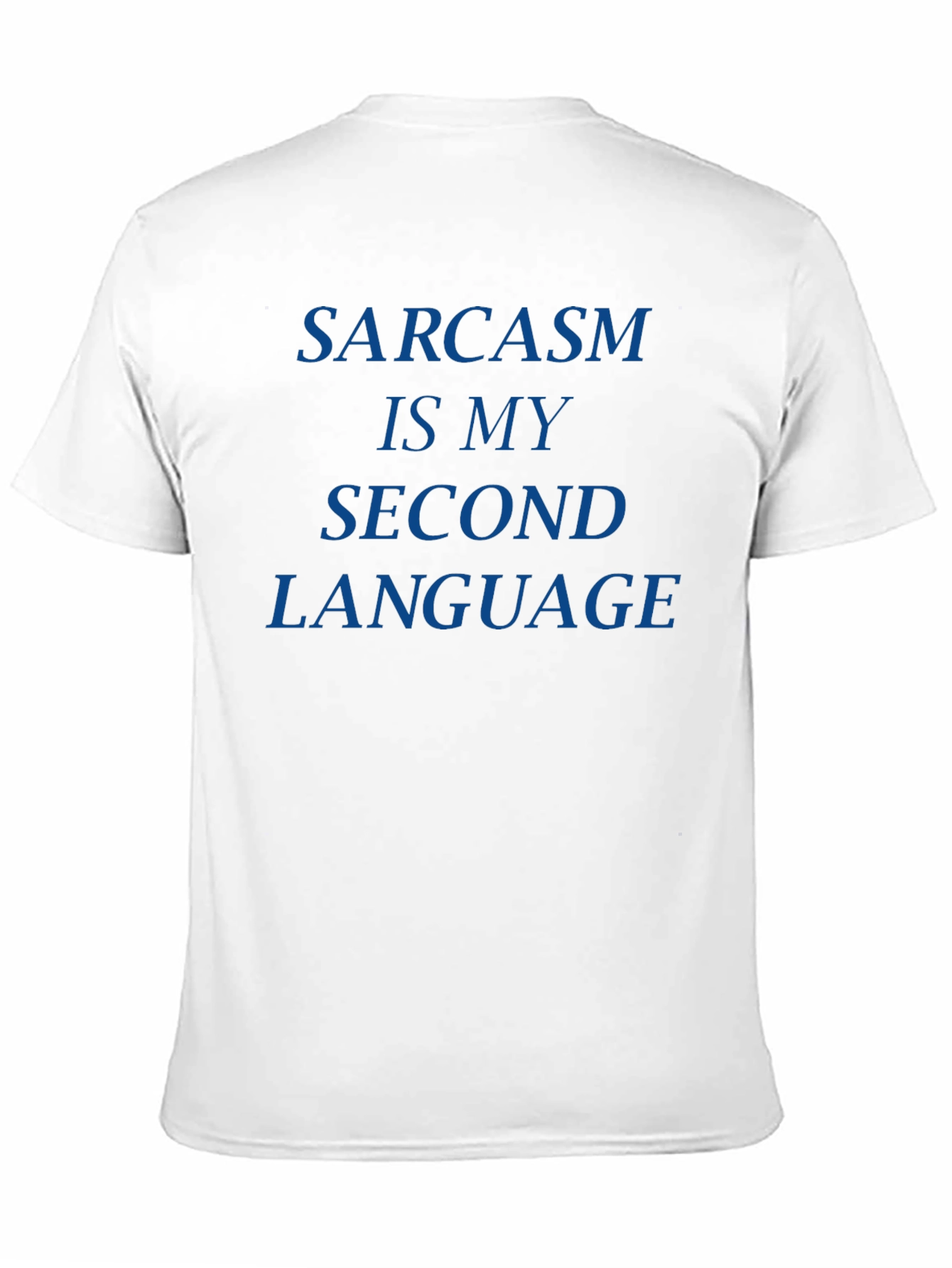 Black Sarcasm is My Second Language T-Shirt - Black view 11