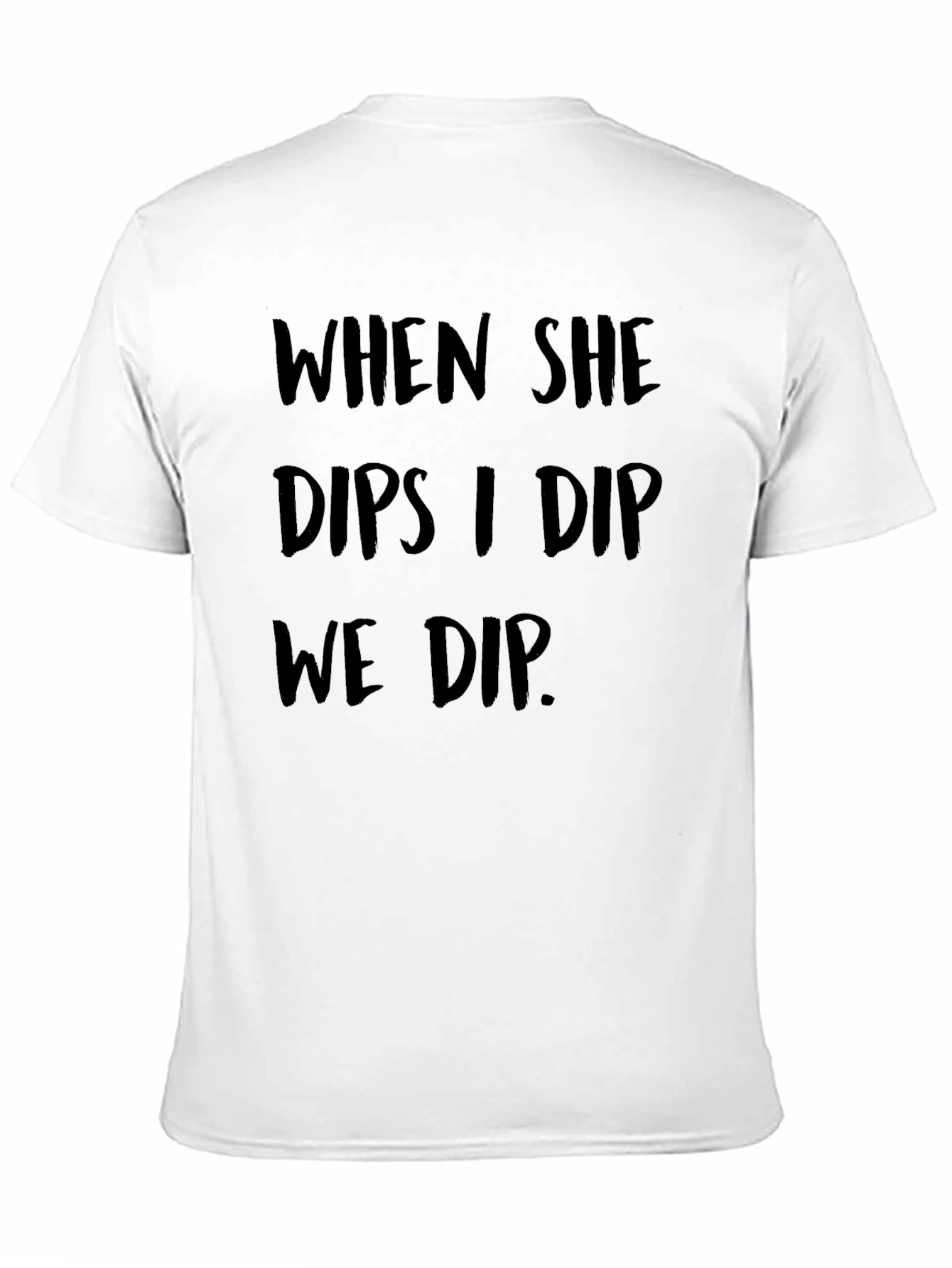 Black When She Dips I Dip Graphic Tee view 11