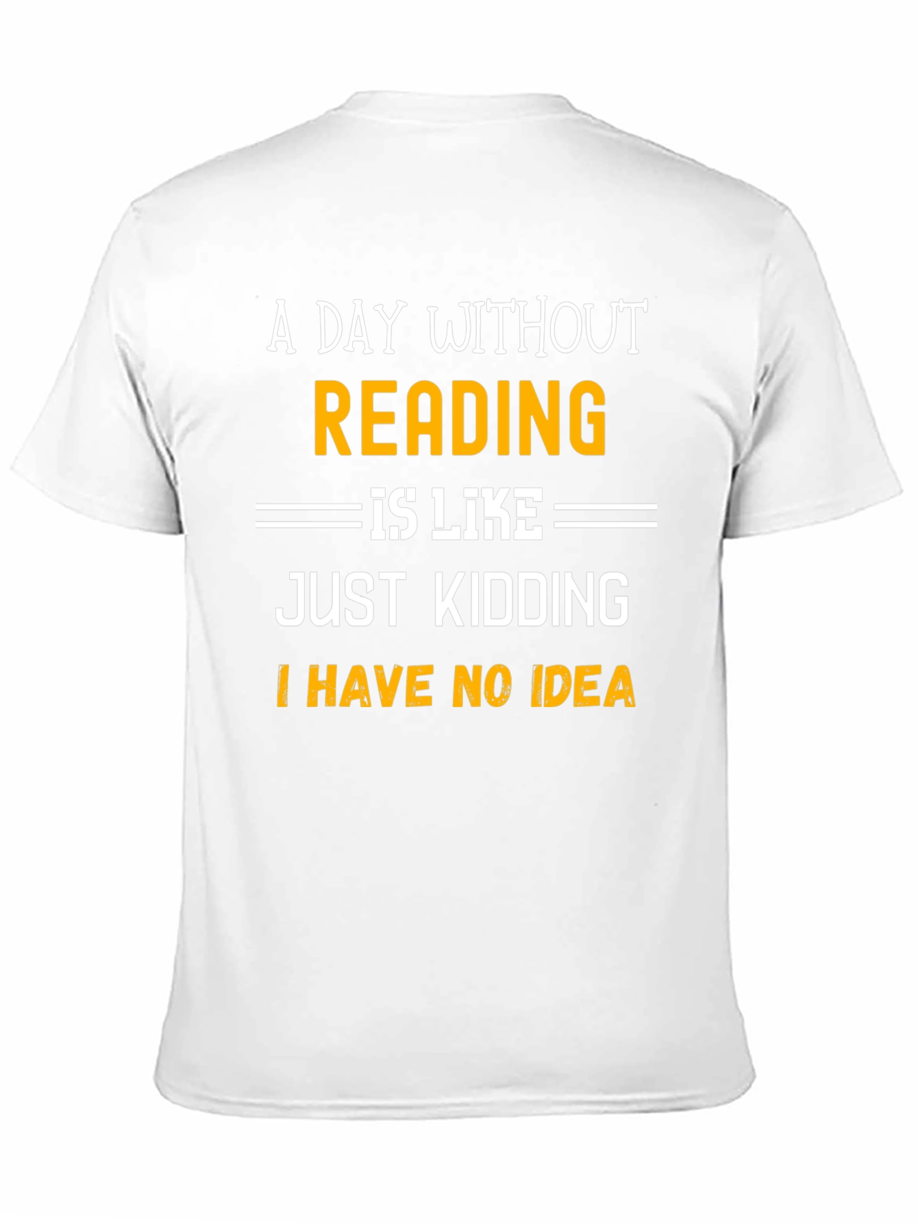 Black Funny Reading T-Shirt: A Day Without Reading view 11