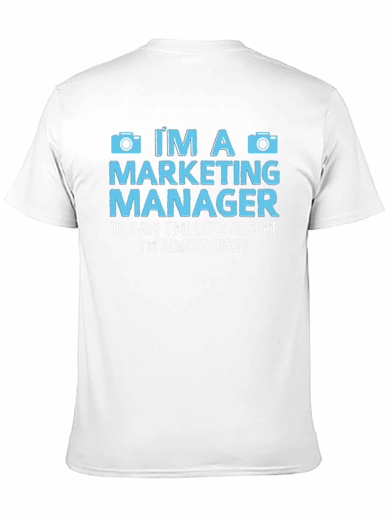 Black Marketing Manager Always Right T-Shirt view 11