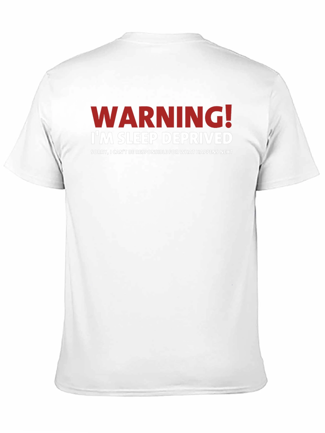 Black Warning! I'm Sleep Deprived T-Shirt Funny Slogan Tee view 11