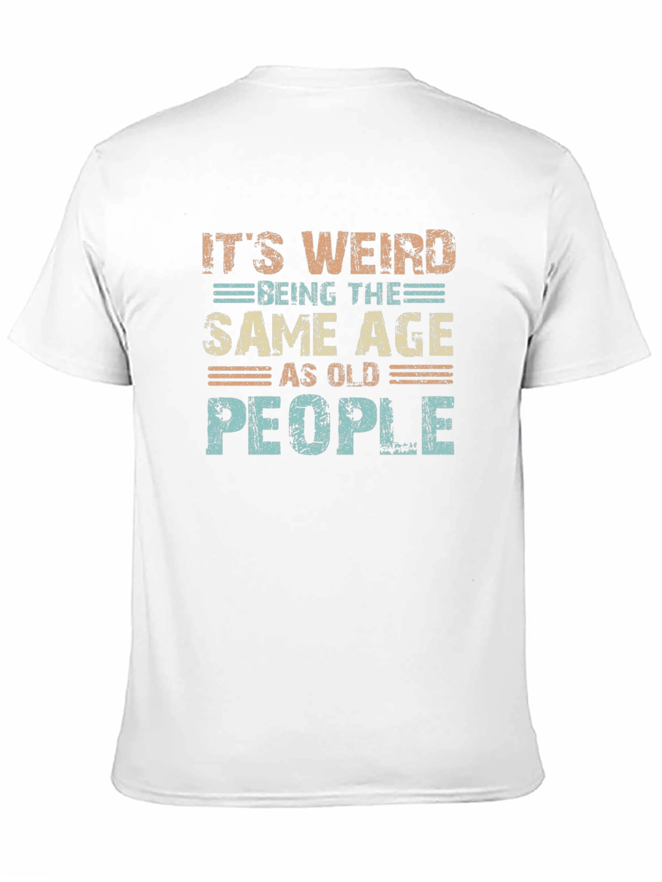 Black It's Weird Being The Same Age As Old People T-Shirt view 11