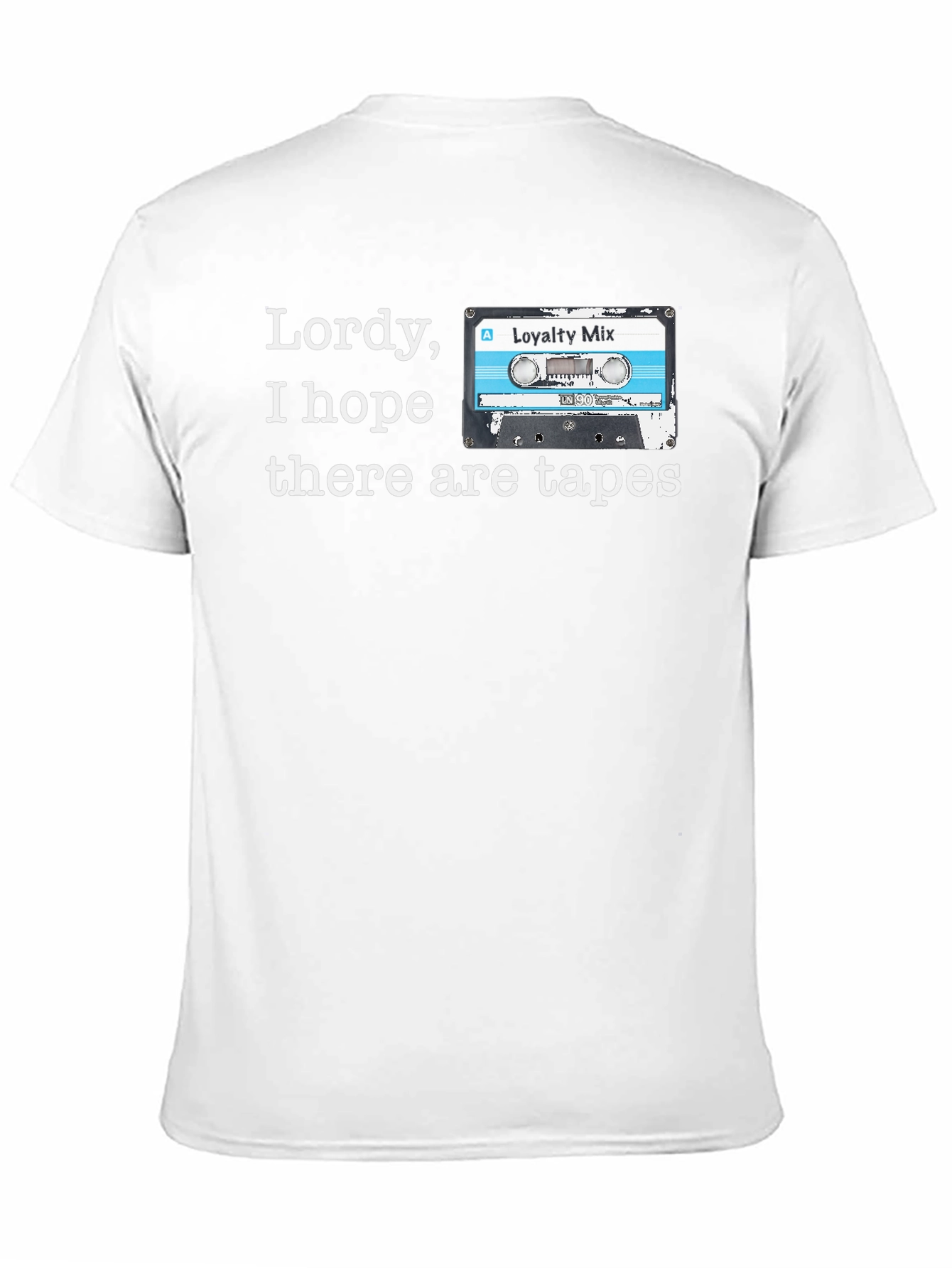 Black Lordy, I Hope There Are Tapes T-Shirt view 11