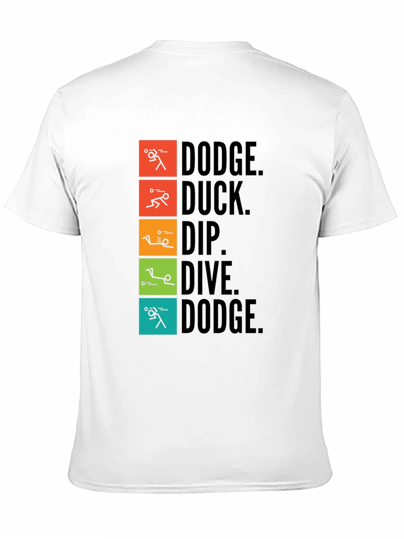 Black Dodgeball Inspired T-Shirt - Dodge, Duck, Dip, Dive, Dodge view 11