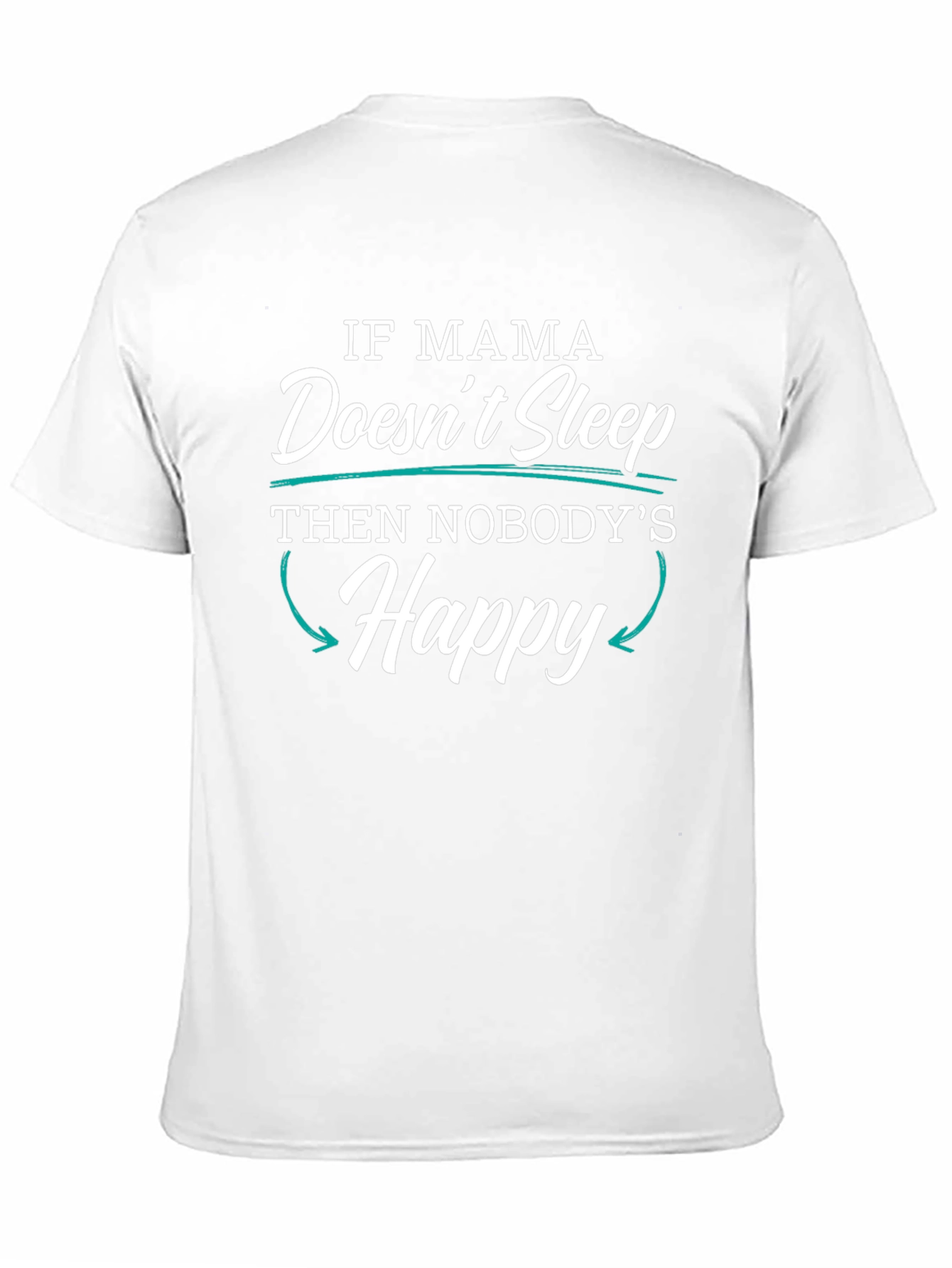 Black If Mama Doesn't Sleep Funny Novelty T-Shirt view 11