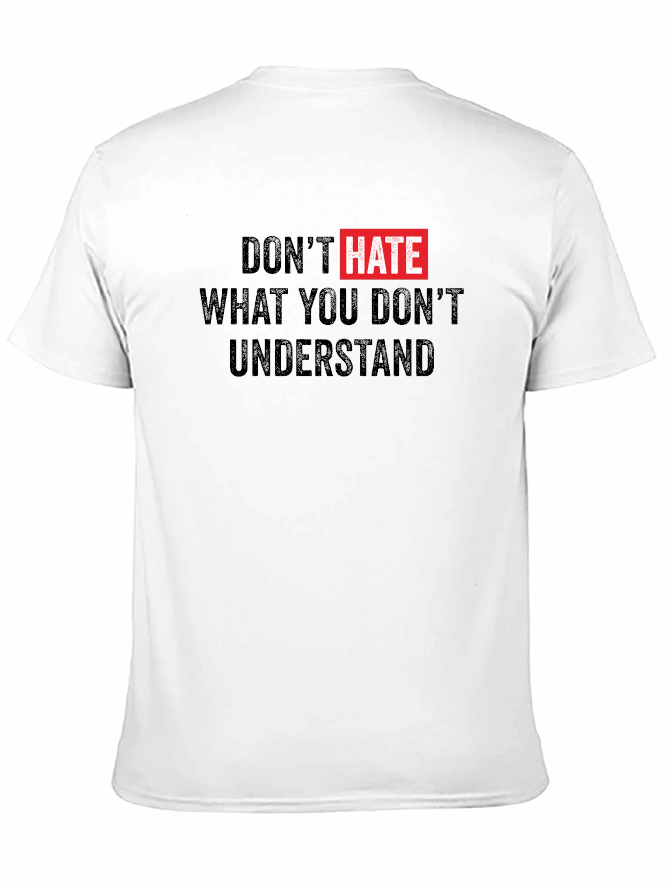 Black Don't Hate What You Don't Understand Black T-Shirt view 11