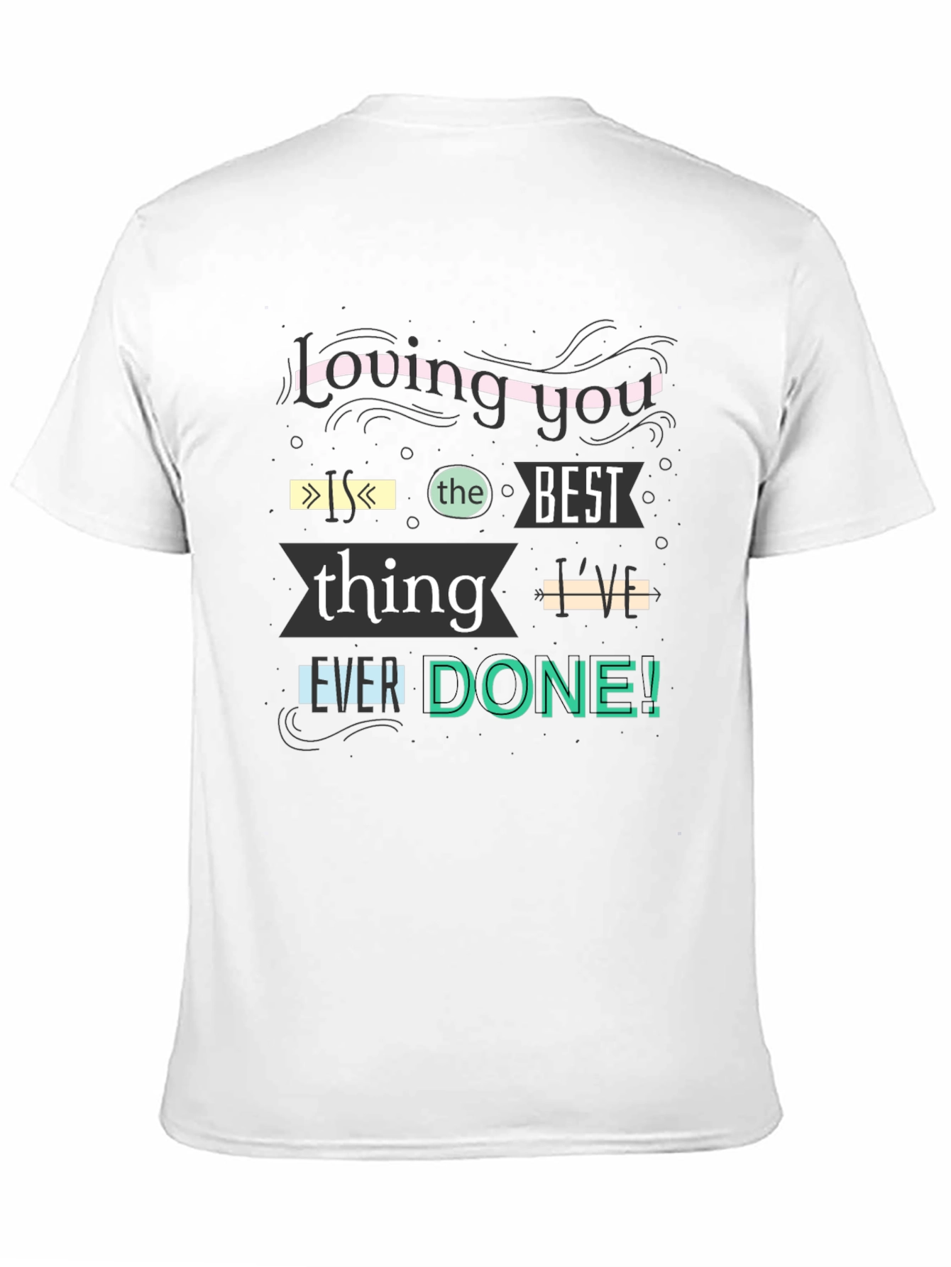 Black Loving You is the Best T-Shirt view 11