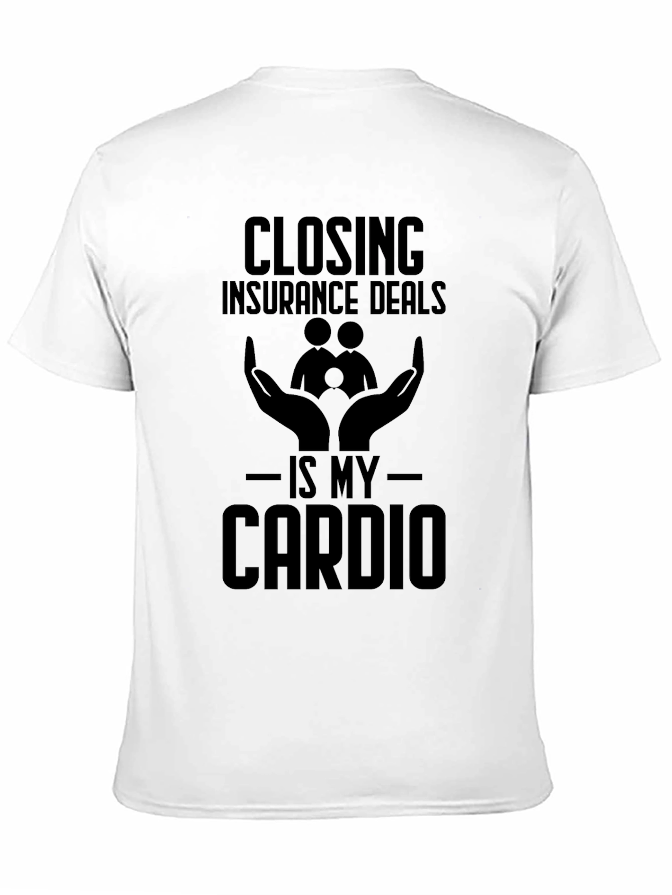 Black Closing Insurance Deals T-Shirt - Is My Cardio view 11