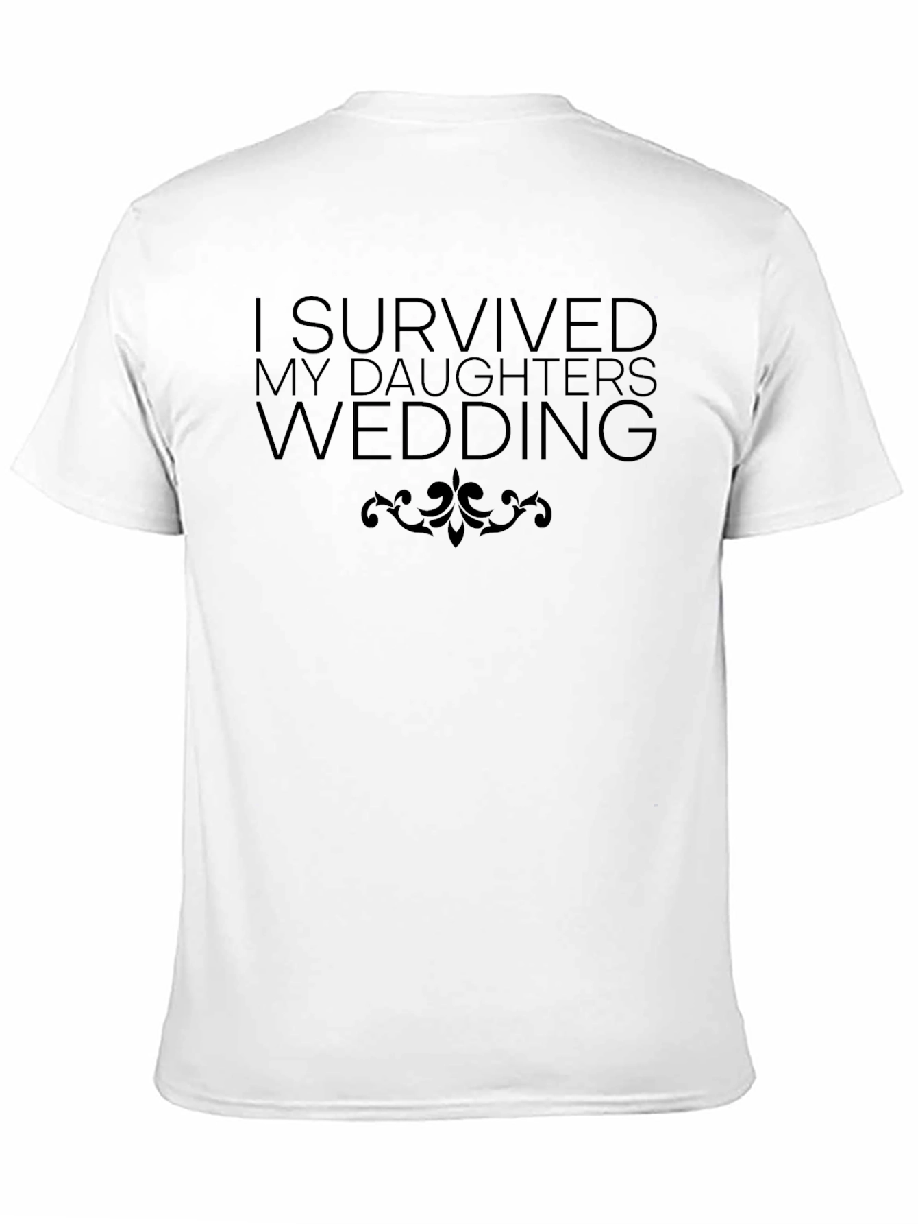 Black I Survived My Daughter's Wedding T-Shirt view 11