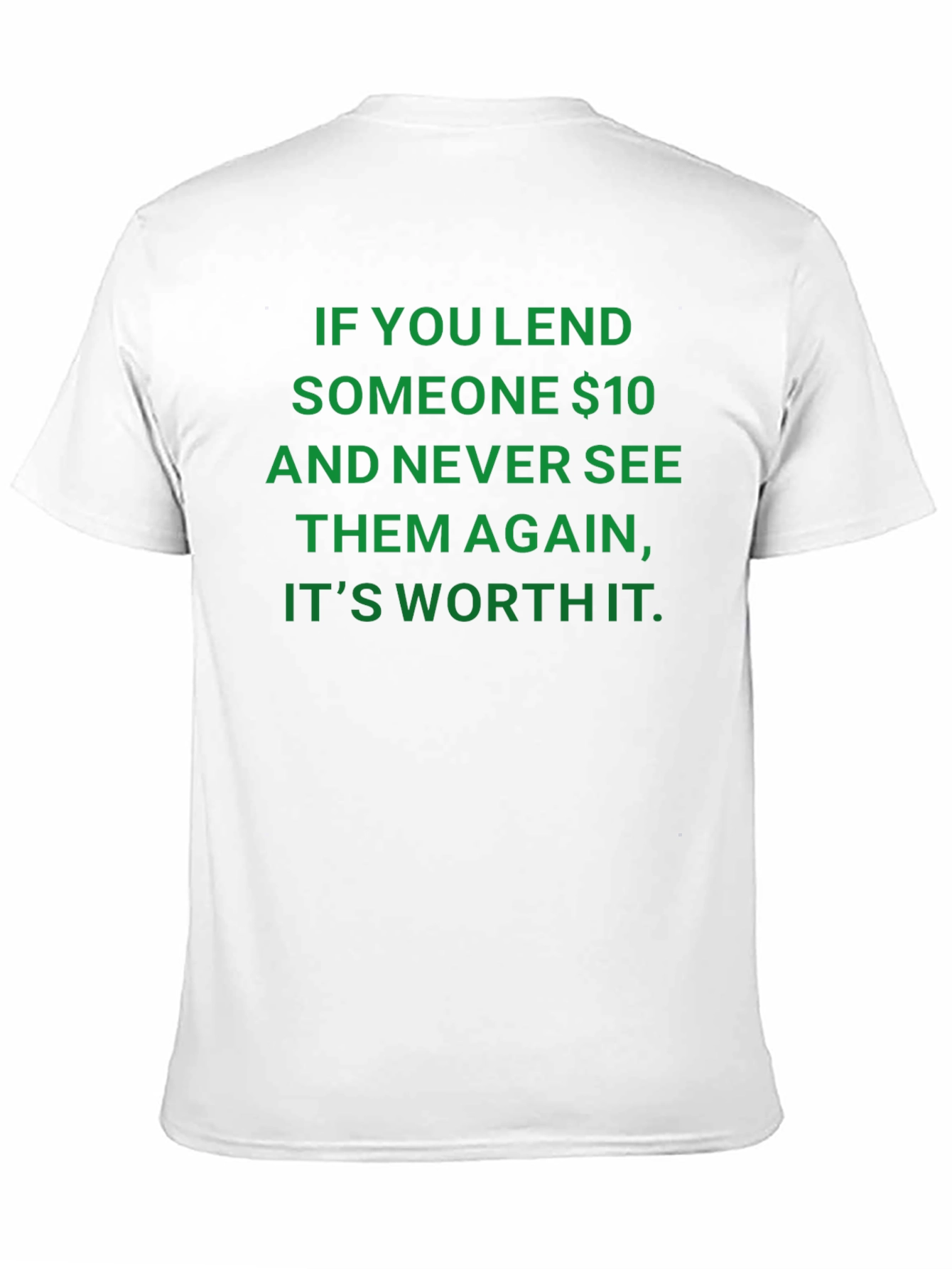 Black Funny $10 Worth It T-Shirt view 11