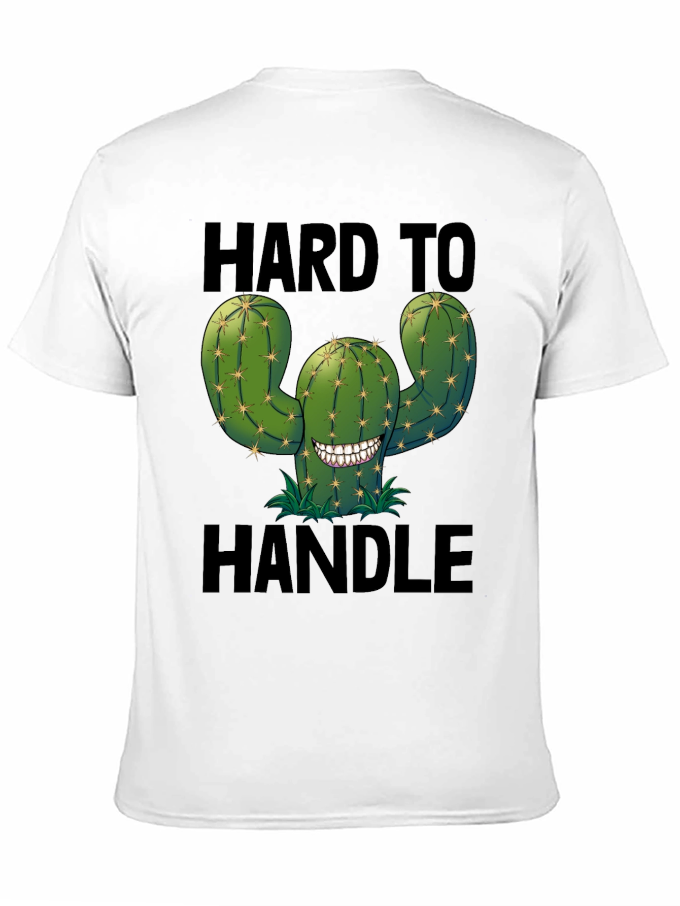 Black Hard to Handle Cactus T-Shirt - Funny Graphic Tee view 11