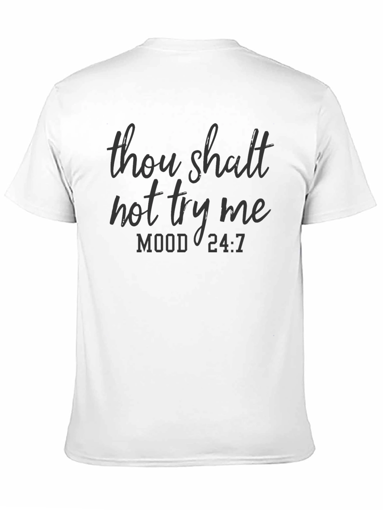 Black Thou Shalt Not Try Me T-Shirt - Funny Sarcastic Mood Tee view 11
