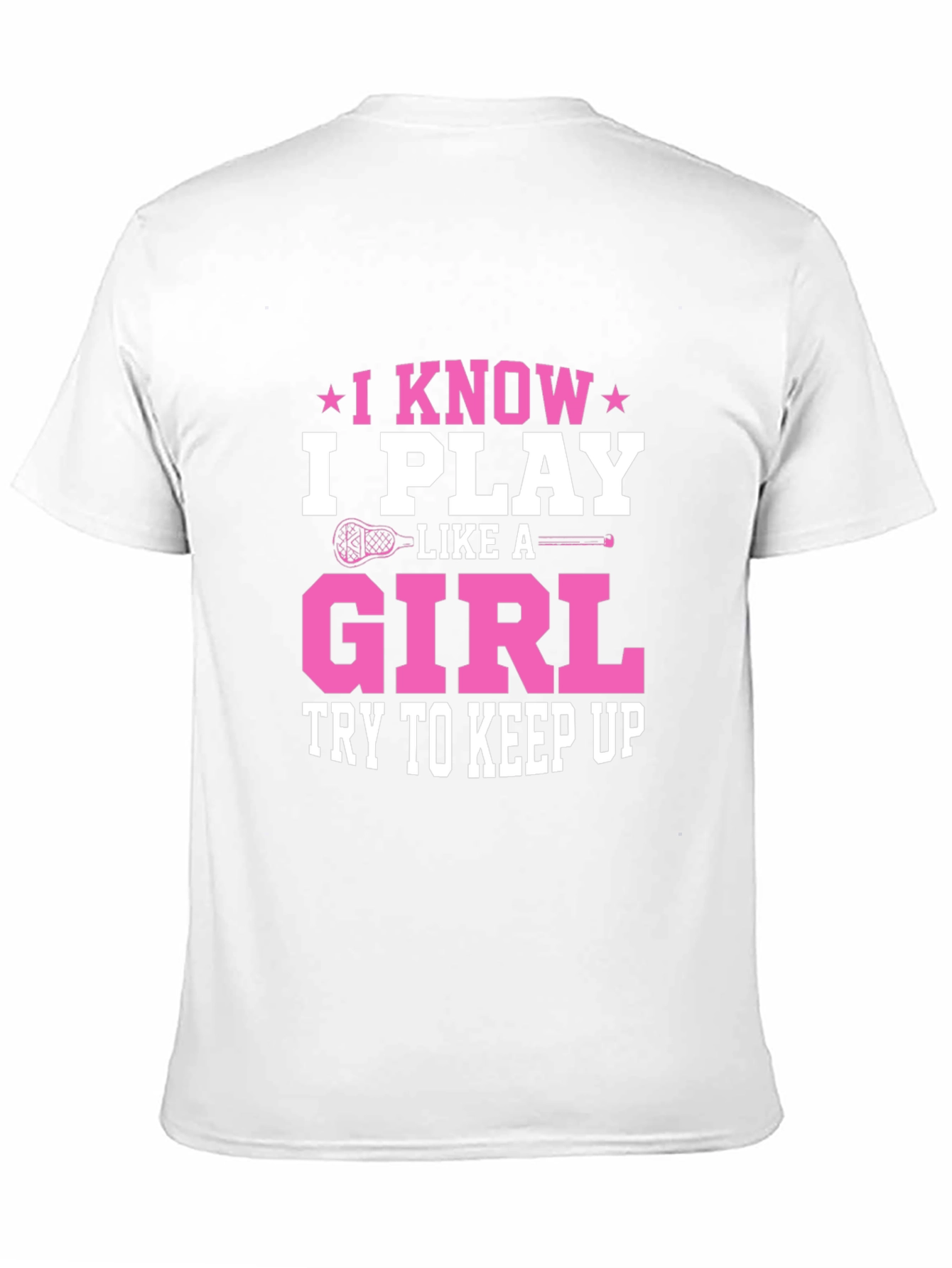 Black I Know I Play Like A Girl T-Shirt view 11
