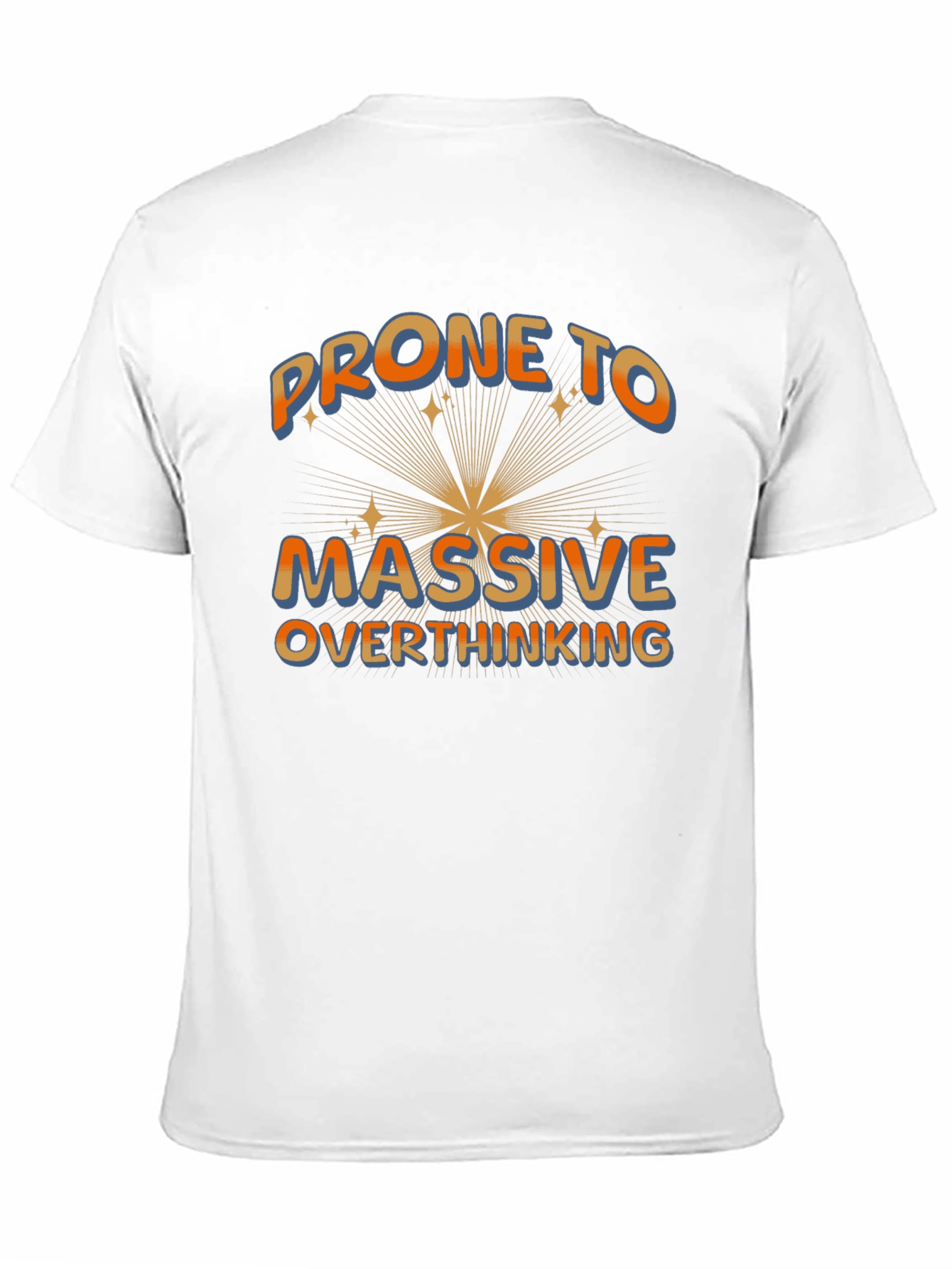 Black Prone To Massive Overthinking T-Shirt view 11