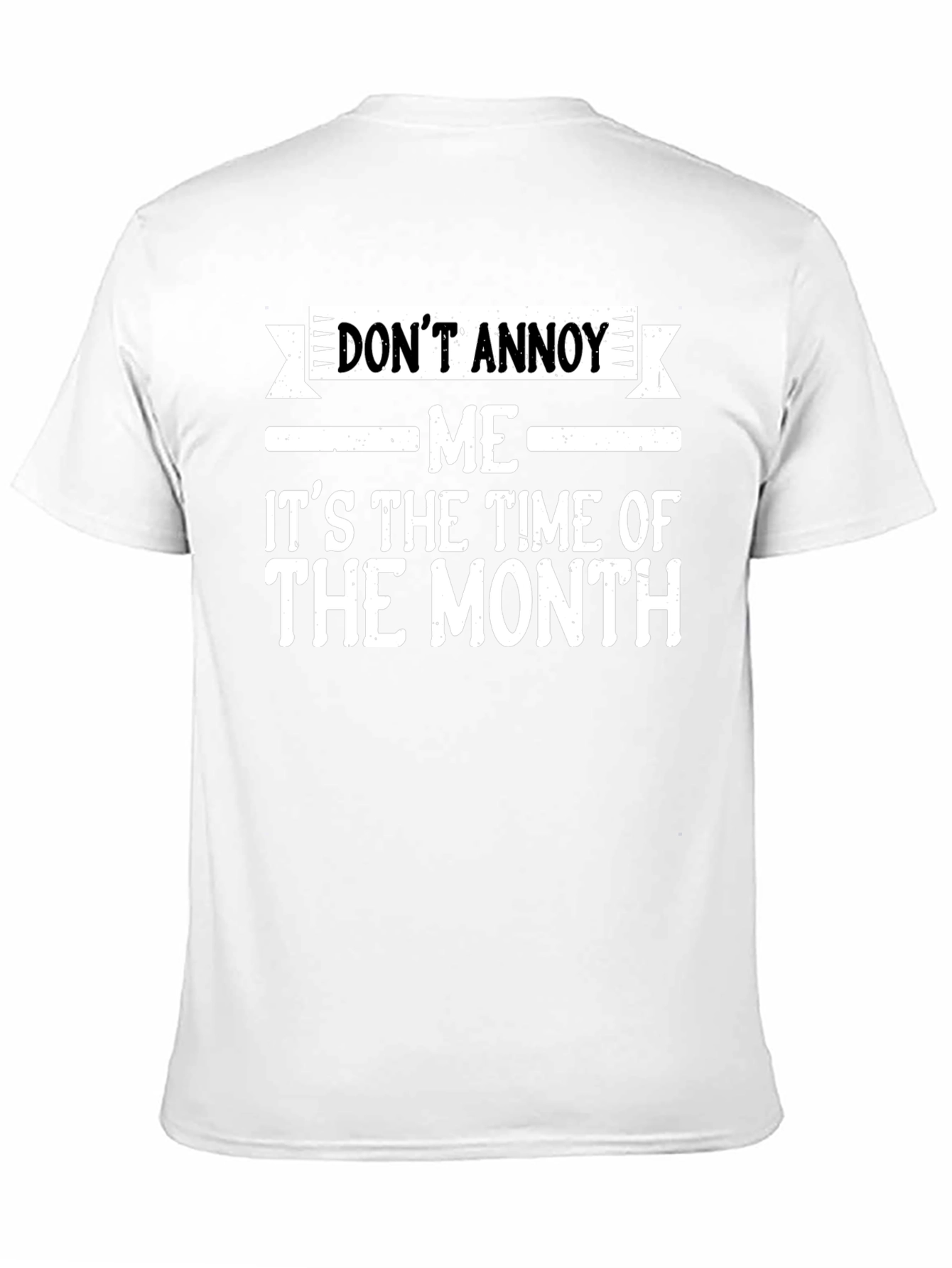 Black Don't Annoy Me Funny T-Shirt view 11