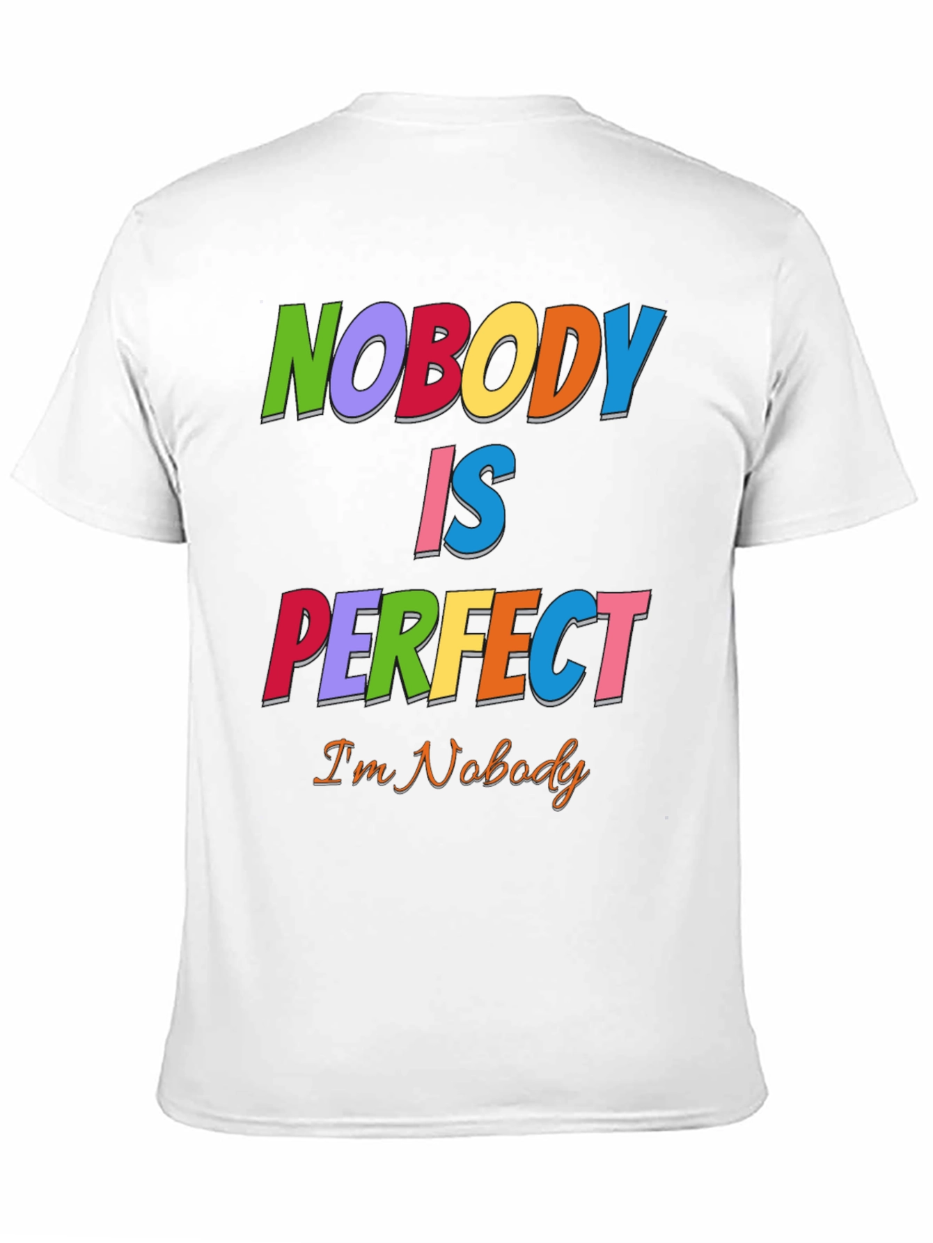 Black Nobody Is Perfect Funny Graphic T-Shirt view 11
