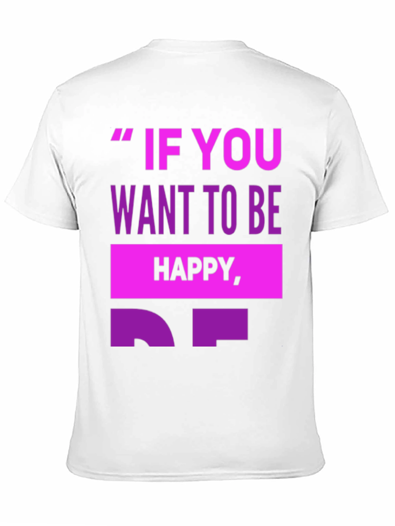 Black Motivational T-Shirt - 'If You Want To Be Happy' view 11
