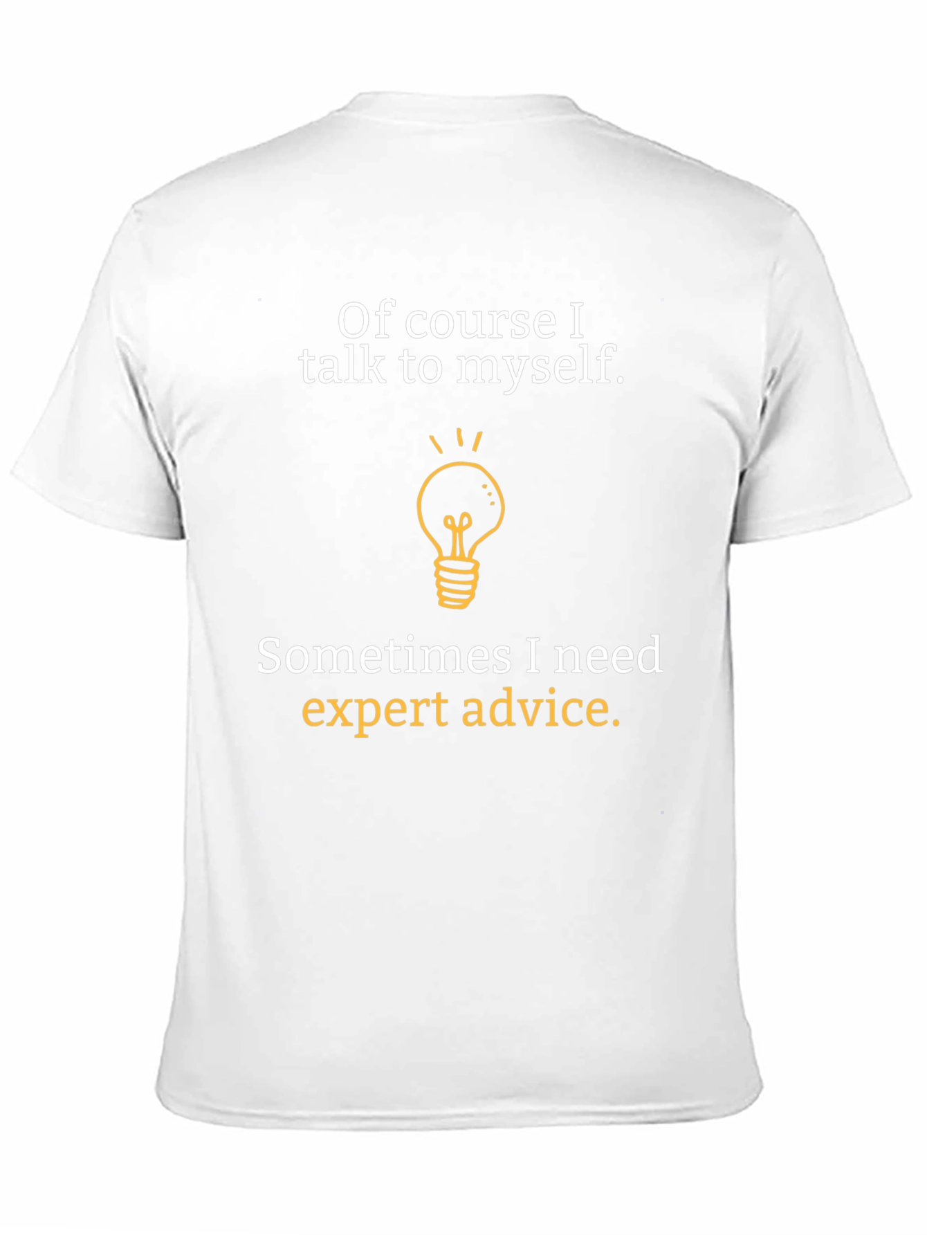 Black Expert Advice T-Shirt - Funny Graphic Tee view 11