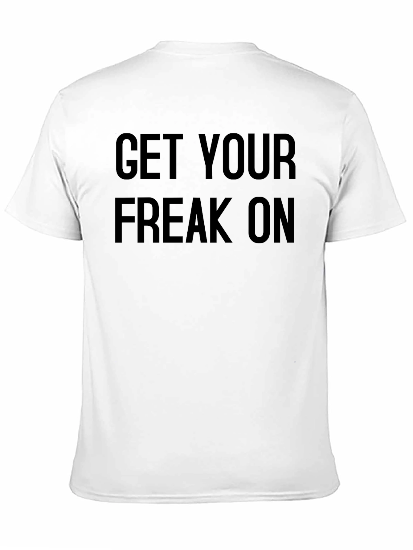 Black Get Your Freak On T-Shirt view 11
