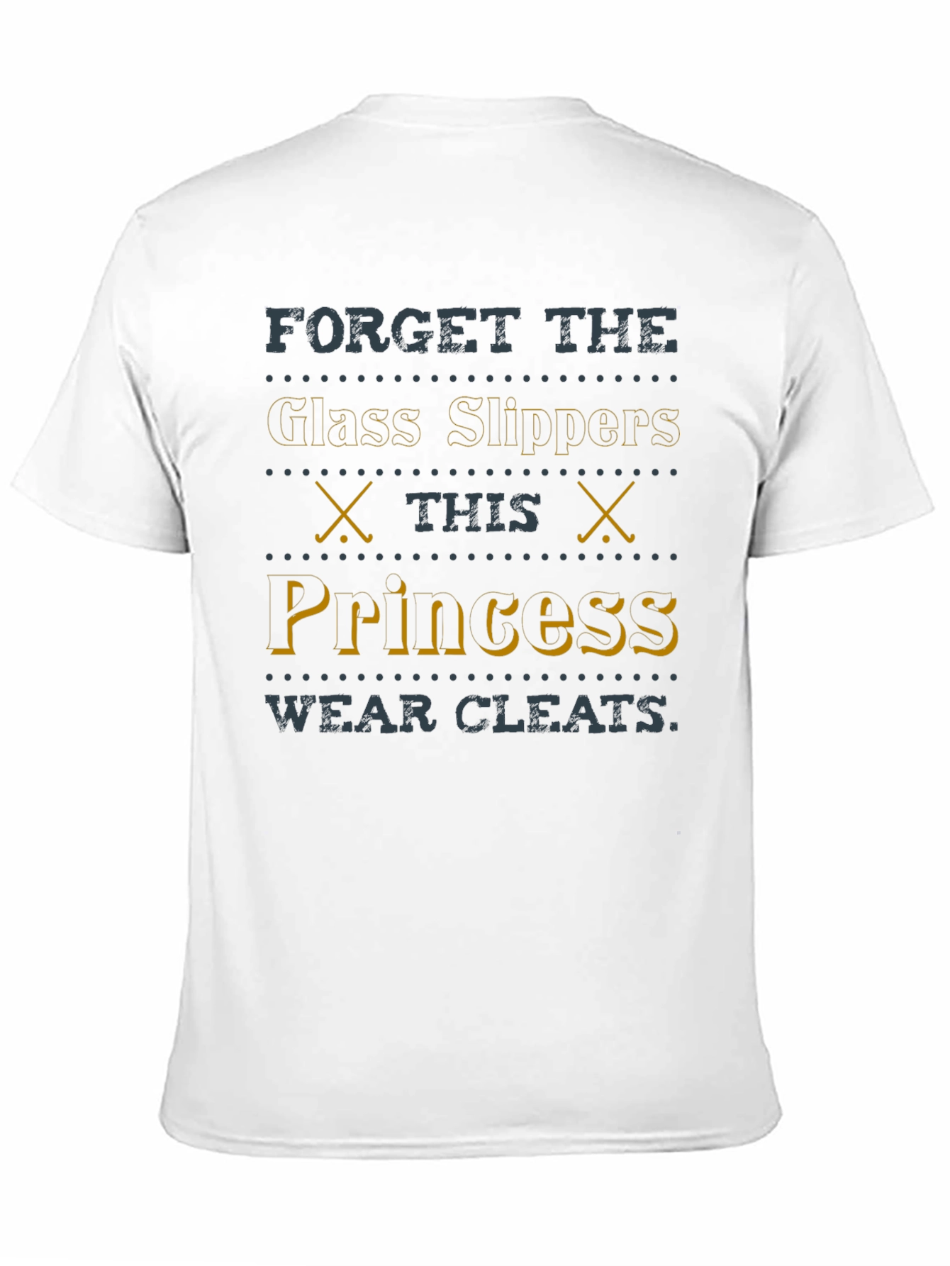Black Forget The Glass Slippers Princess Wears Cleats T-Shirt view 11