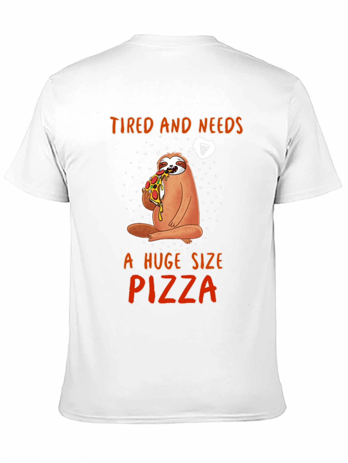 Black Sloth Pizza T-Shirt - Tired and Needs Pizza view 11