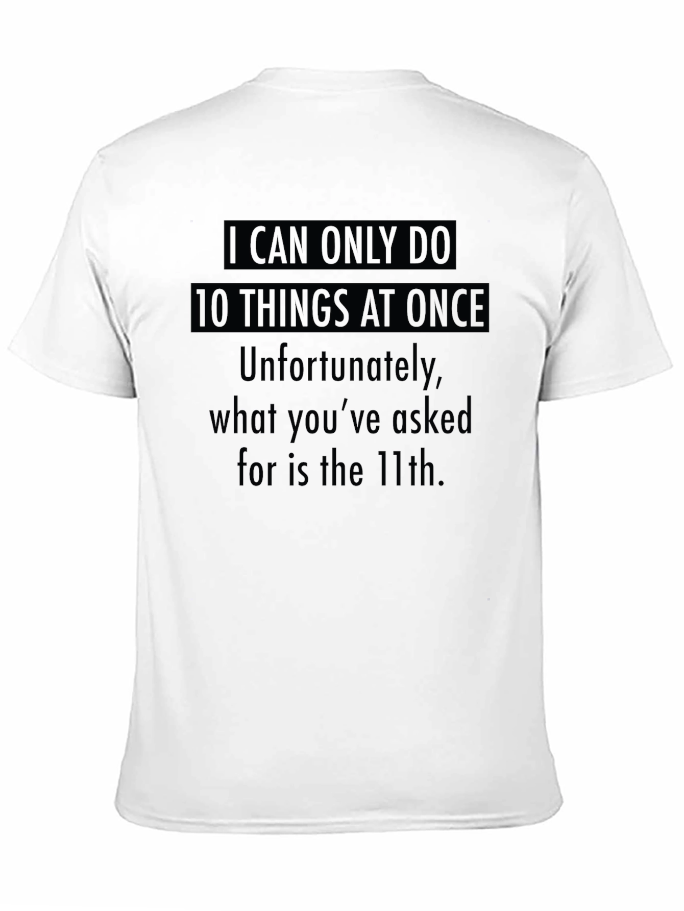 Black Humorous '10 Things At Once' Graphic Tee view 11