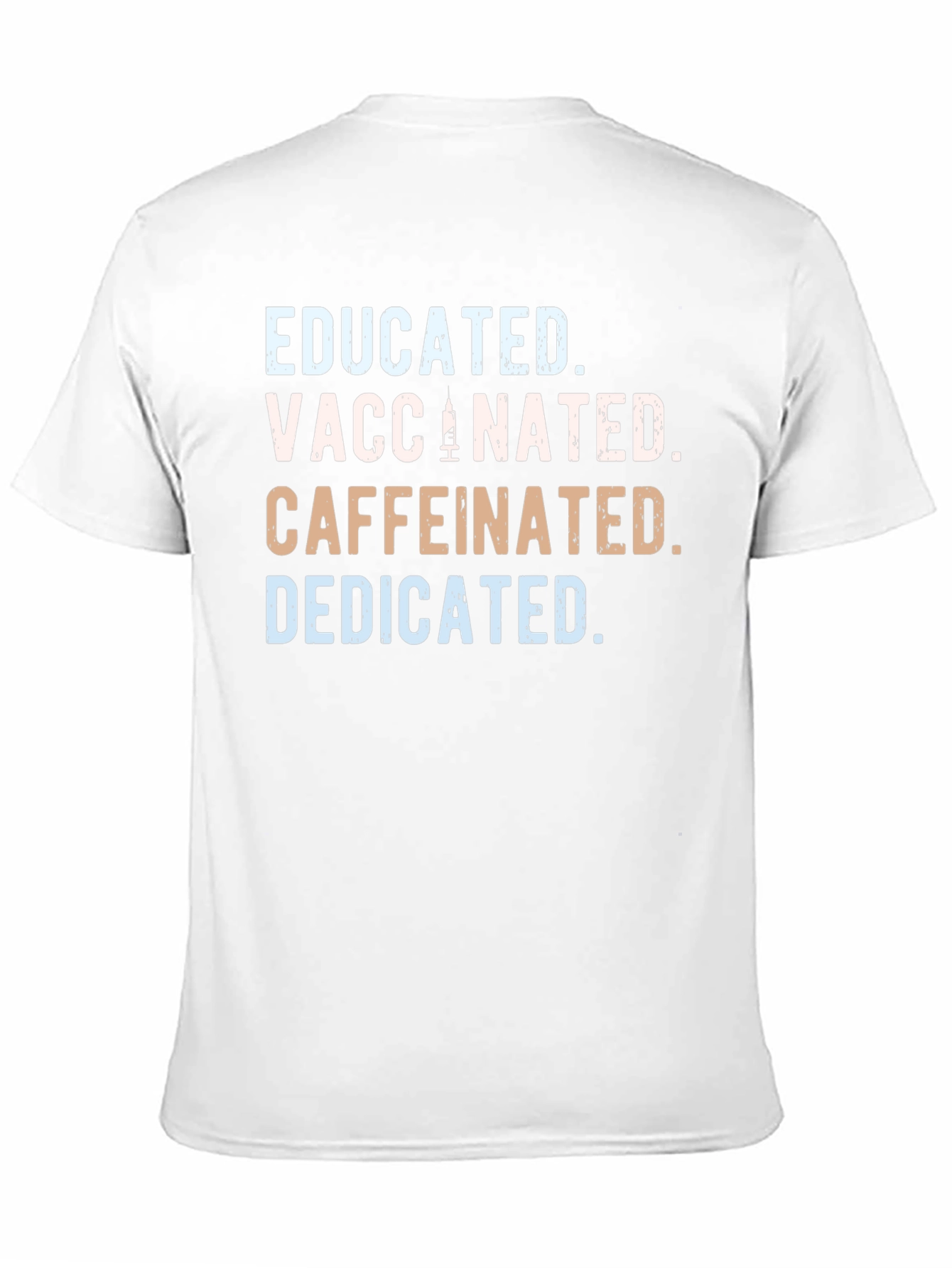 Black Educated Vaccinated Caffeinated Dedicated T-Shirt view 11