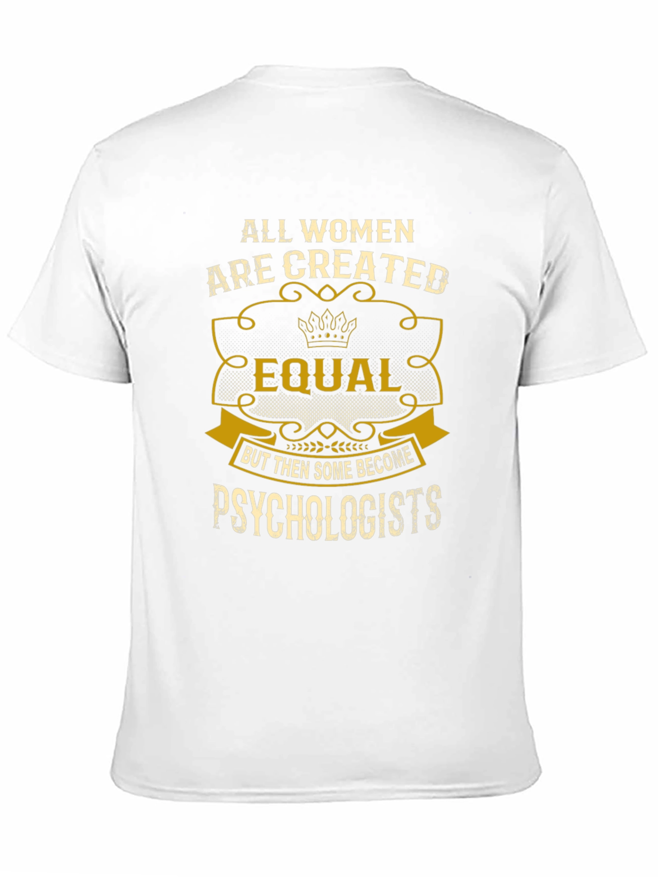 Black Psychologist Women's T-Shirt: All Women Are Created Equal view 11